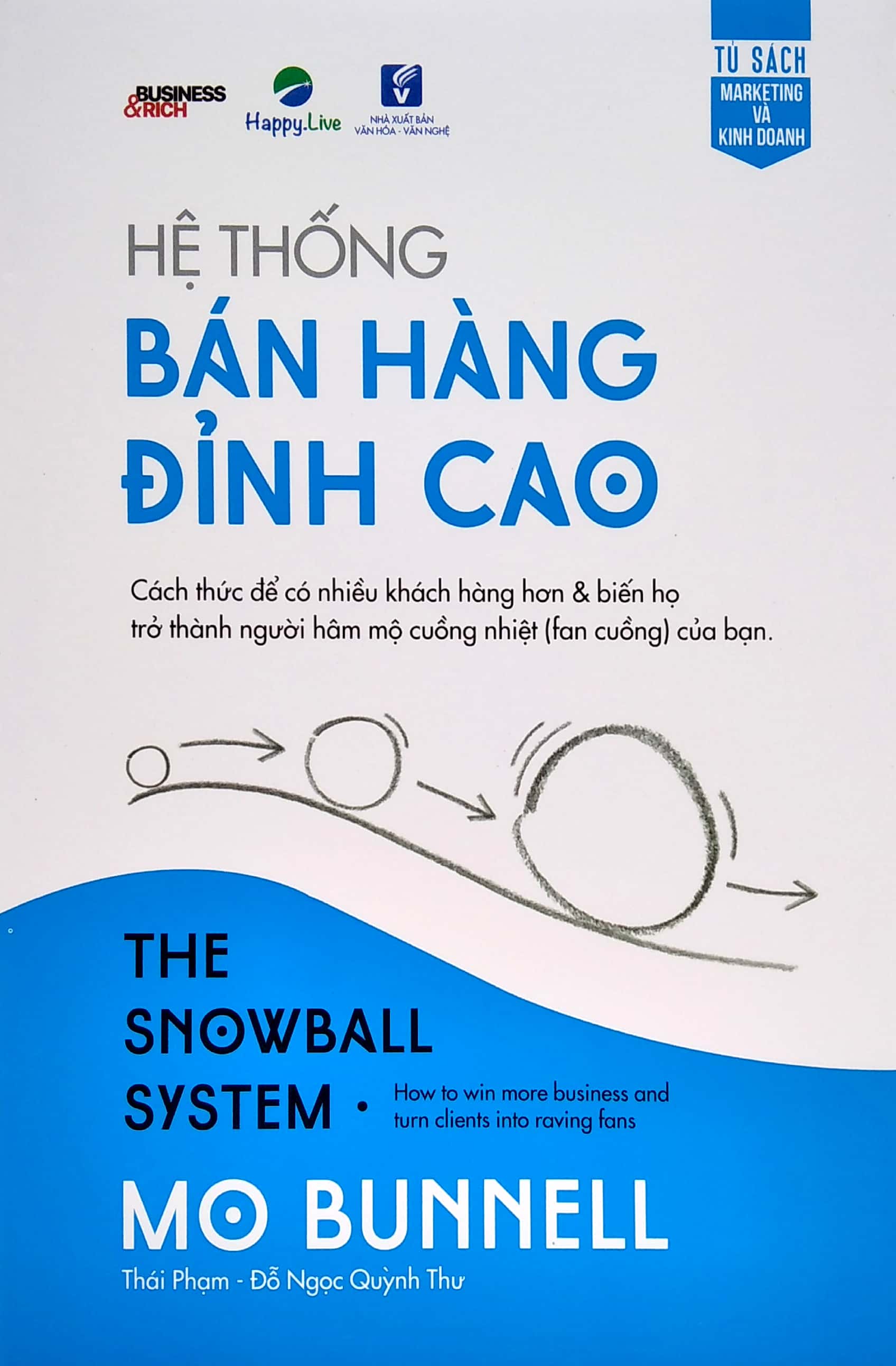 Hệ Thống Bán Hàng Đỉnh Cao - The Snowball System PDF đọc ebook online, epub online, nghe sách nói audio miễn phí.