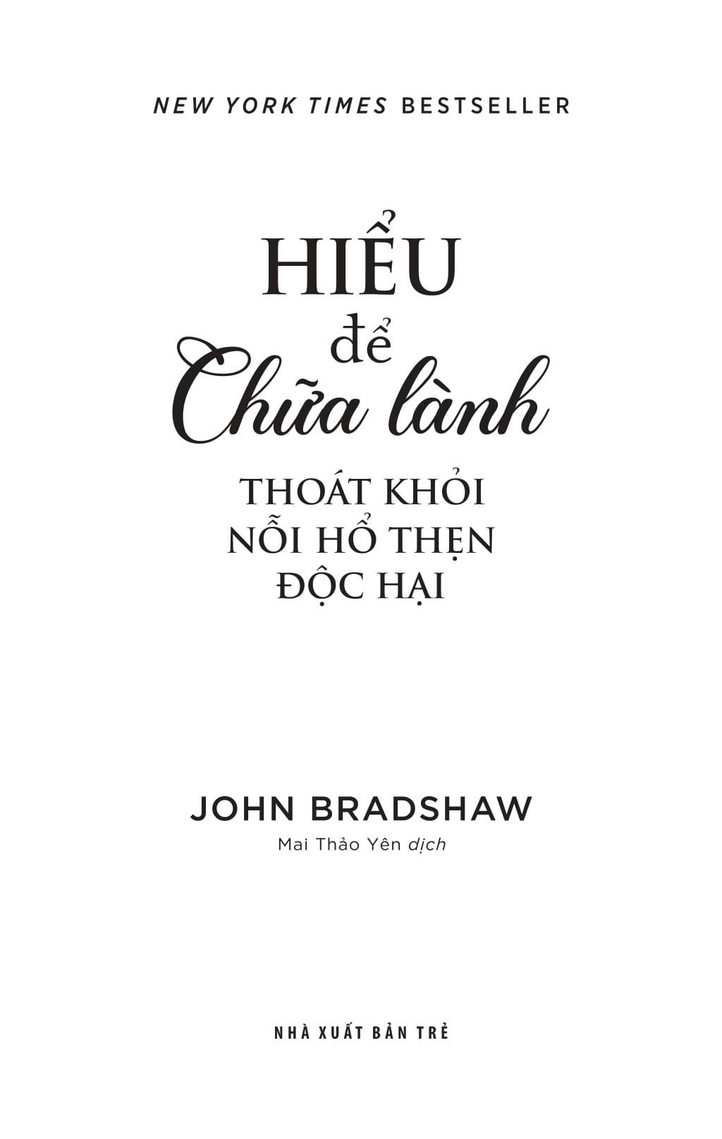 Hiểu Để Chữa Lành - Thoát Khỏi Nỗi Hổ Thẹn Độc Hại PDF Hiểu Để Chữa Lành - Thoát Khỏi Nỗi Hổ Thẹn Độc Hại PDF