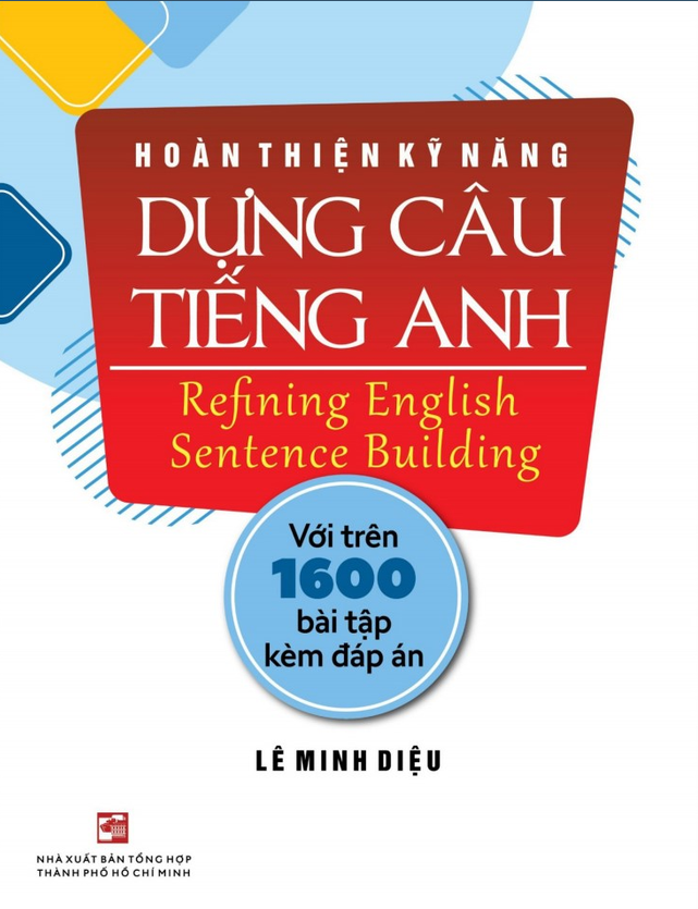Tải sách Hoàn Thiện Kỹ Năng Dựng Câu Tiếng Anh PDF đọc ebook online, epub online, nghe sách nói audio miễn phí.
