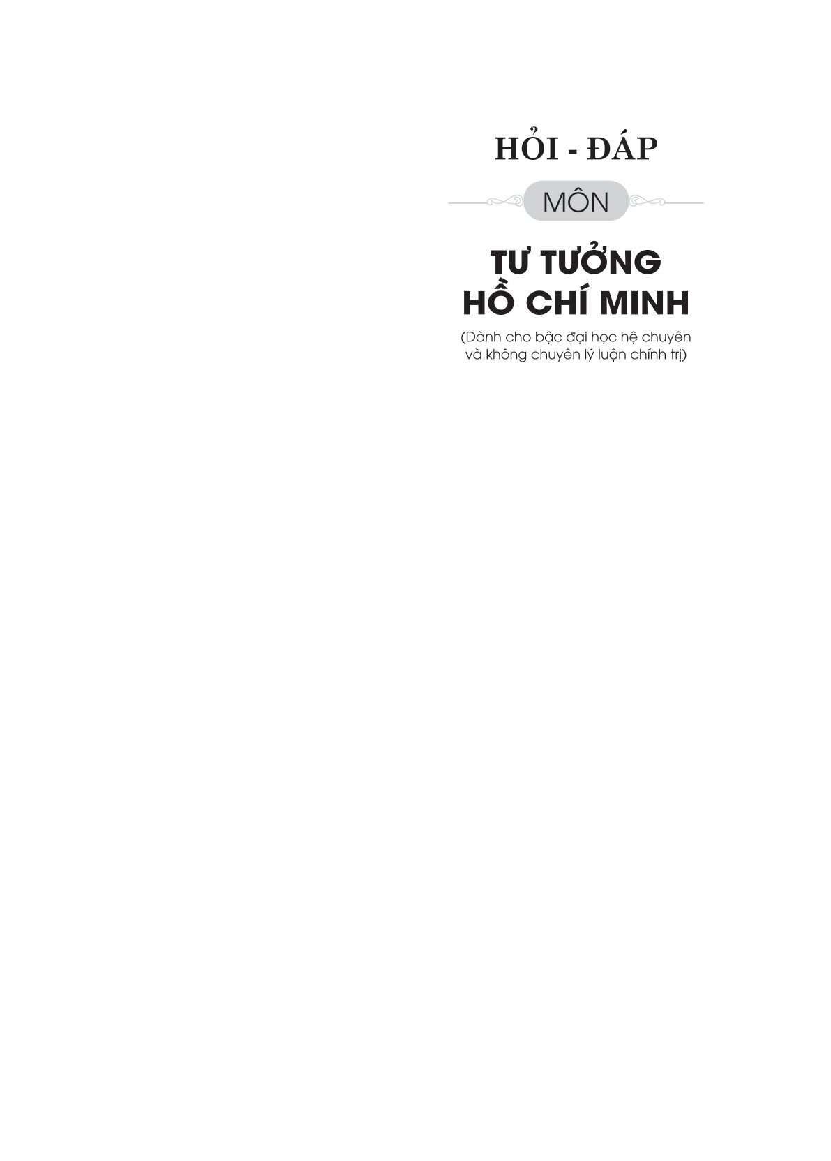 Hỏi - Đáp Môn Tư Tưởng Hồ Chí Minh PDF đọc ebook online, epub online, nghe sách nói audio miễn phí. Tải sách Hỏi - Đáp Môn Tư Tưởng Hồ Chí Minh PDF đọc ebook online, epub online, nghe sách nói audio miễn phí.