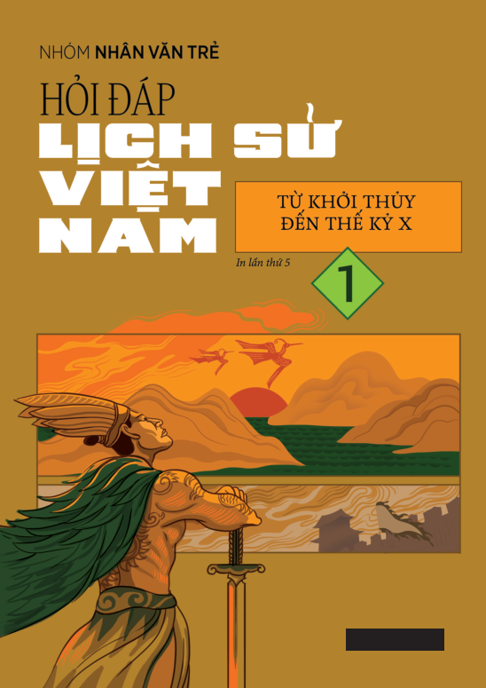 Hỏi Đáp Lịch Sử Việt Nam - Tập 1 - Từ Khởi Thủy Đến Thế Kỷ X PDF