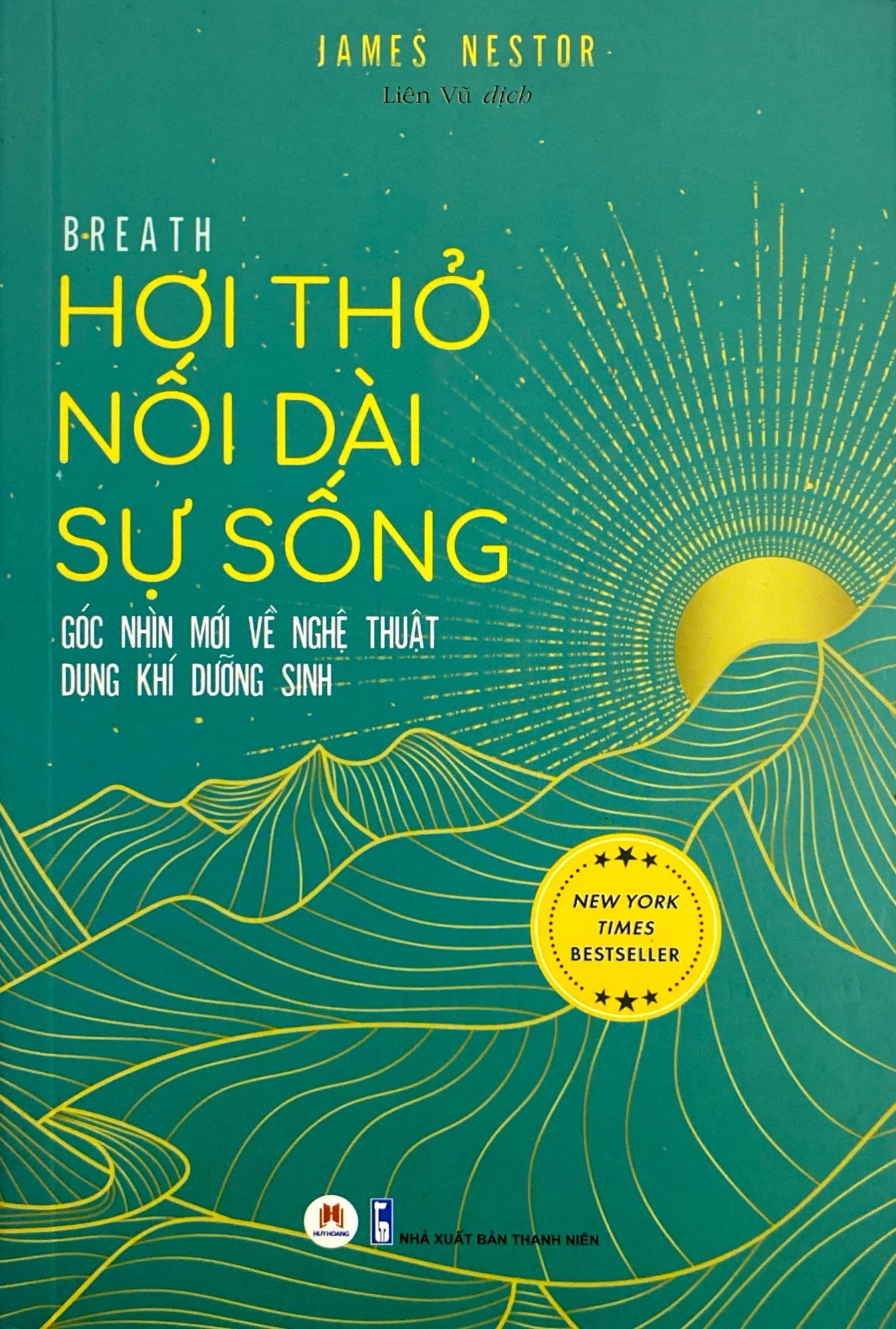 Hơi Thở Nối Dài Sự Sống - Góc Nhìn Mới Về Nghệ Thuật Dụng Khí Dưỡng Sinh - Breath: The New Science of a Lost Art PDF Hơi Thở Nối Dài Sự Sống - Góc Nhìn Mới Về Nghệ Thuật Dụng Khí Dưỡng Sinh - Breath: The New Science of a Lost Art PDF