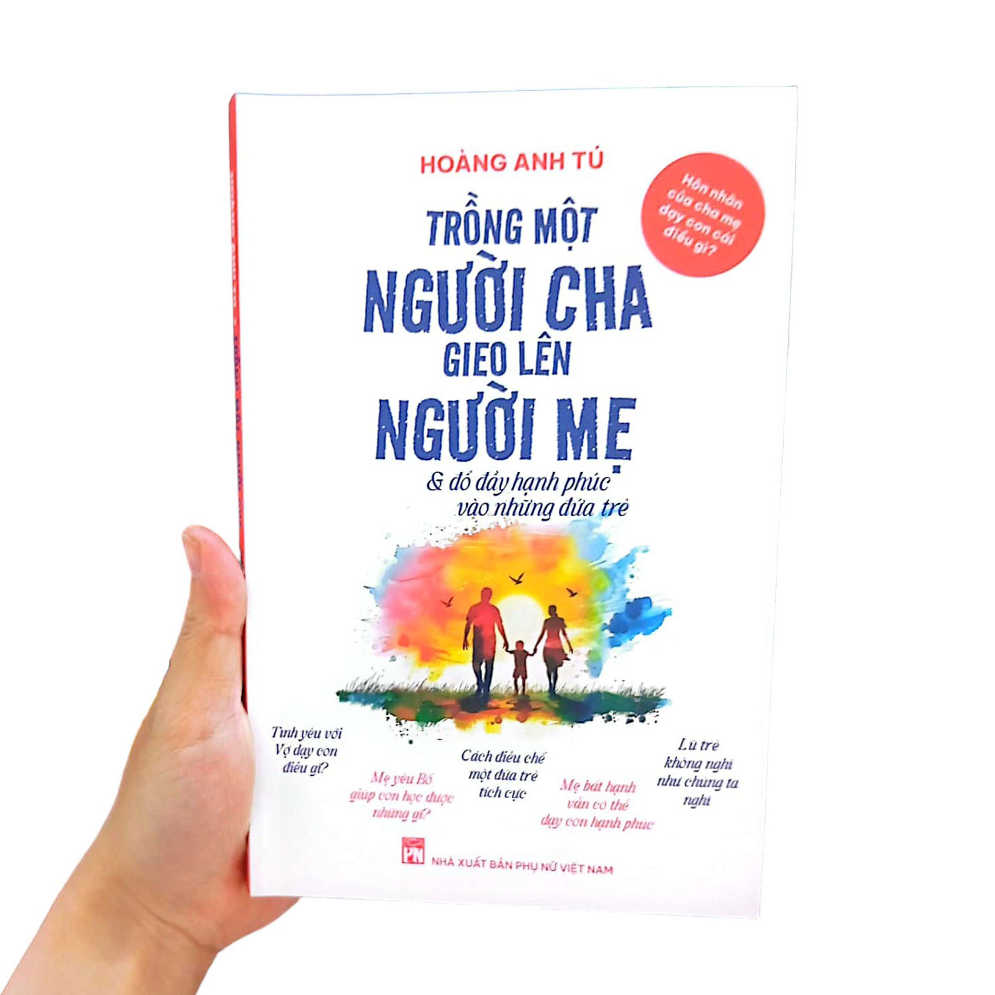 Tải sách Hôn Nhân Của Cha Mẹ Dạy Con Cái Điều Gì? - Trồng Một Người Cha Gieo Lên Người Mẹ Và Đổ Đầy Hạnh Phúc Vào Những Đứa Trẻ PDF đọc ebook online, epub online, nghe sách nói audio miễn phí.