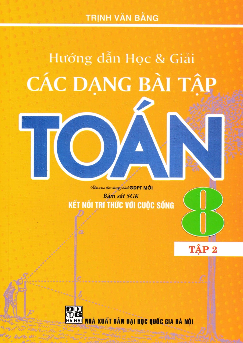 Hướng Dẫn Học Và Giải Các Dạng Bài Tập Toán 8 - Tập 2 (Bám Sát SGK Kết Nối Tri Thức Với Cuộc Sống) PDF đọc ebook online, epub online, nghe sách nói audio miễn phí. Hướng Dẫn Học Và Giải Các Dạng Bài Tập Toán 8 - Tập 2 (Bám Sát SGK Kết Nối Tri Thức Với Cuộc Sống) PDF đọc ebook online, epub online, nghe sách nói audio miễn phí.