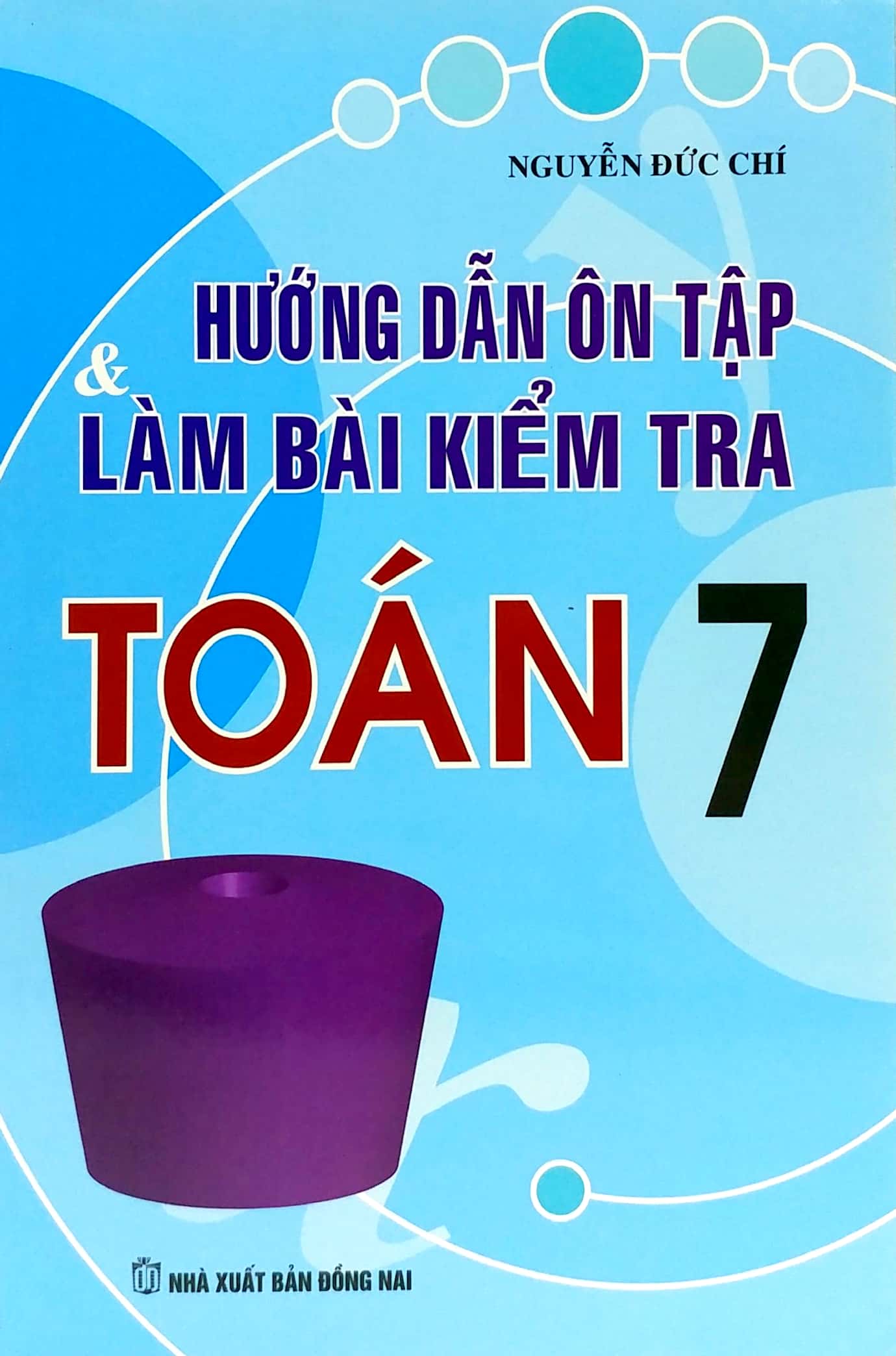 Tải sách Hướng Dẫn Ôn Tập & Làm Bài Kiểm Tra Toán 7 PDF đọc ebook online, epub online, nghe sách nói audio miễn phí.