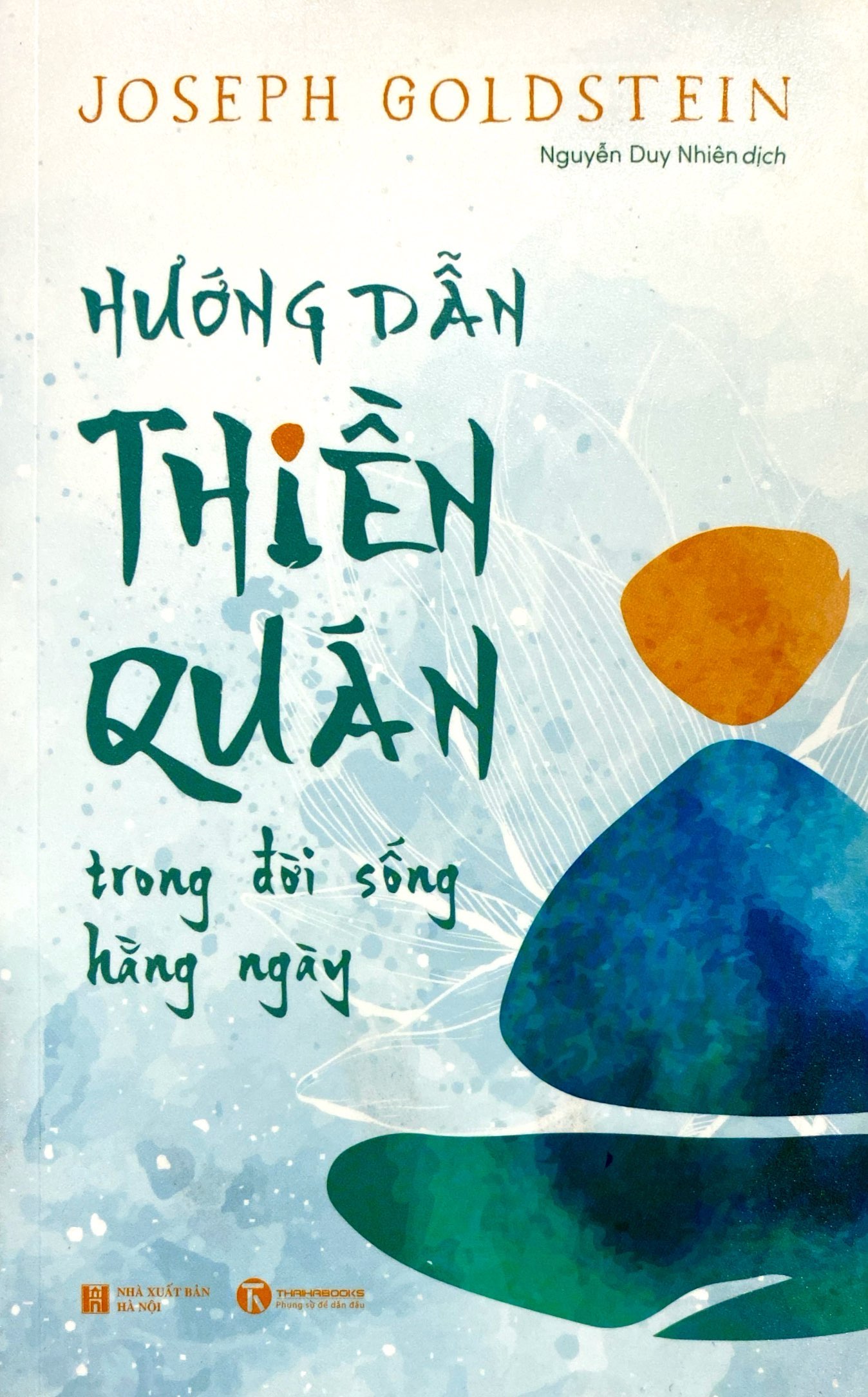Tải sách Hướng Dẫn Thiền Quán Trong Đời Sống Hằng Ngày (Tái Bản 2024) PDF đọc ebook online, epub online, nghe sách nói audio miễn phí.