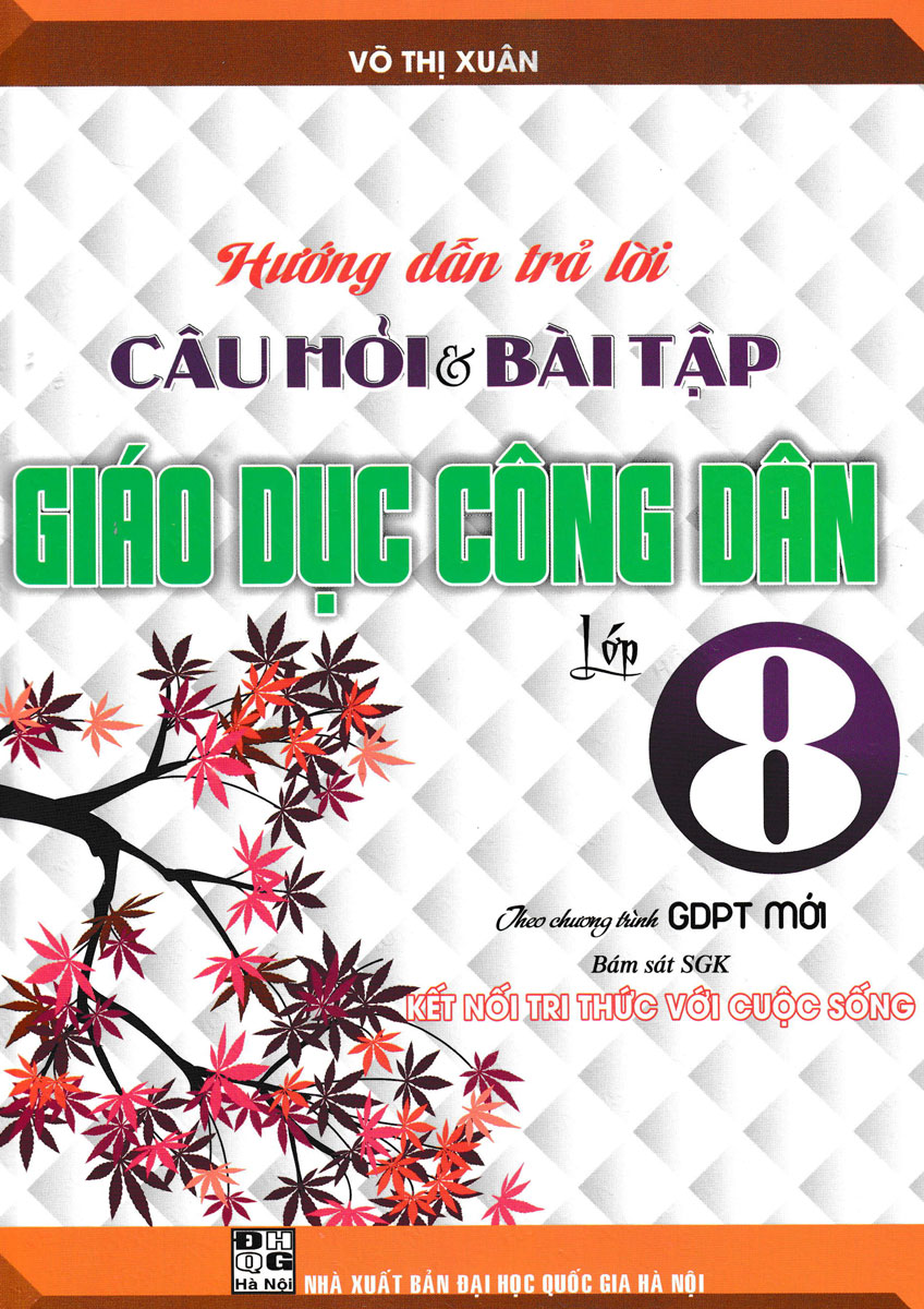 Hướng Dẫn Trả Lời Câu Hỏi Và Bài Tập Giáo Dục Công Dân Lớp 8 (Bám Sát SGK Kết Nối Tri Thức Với Cuộc Sống) PDF đọc ebook online, epub online, nghe sách nói audio miễn phí. Tải sách Hướng Dẫn Trả Lời Câu Hỏi Và Bài Tập Giáo Dục Công Dân Lớp 8 (Bám Sát SGK Kết Nối Tri Thức Với Cuộc Sống) PDF đọc ebook online, epub online, nghe sách nói audio miễn phí.