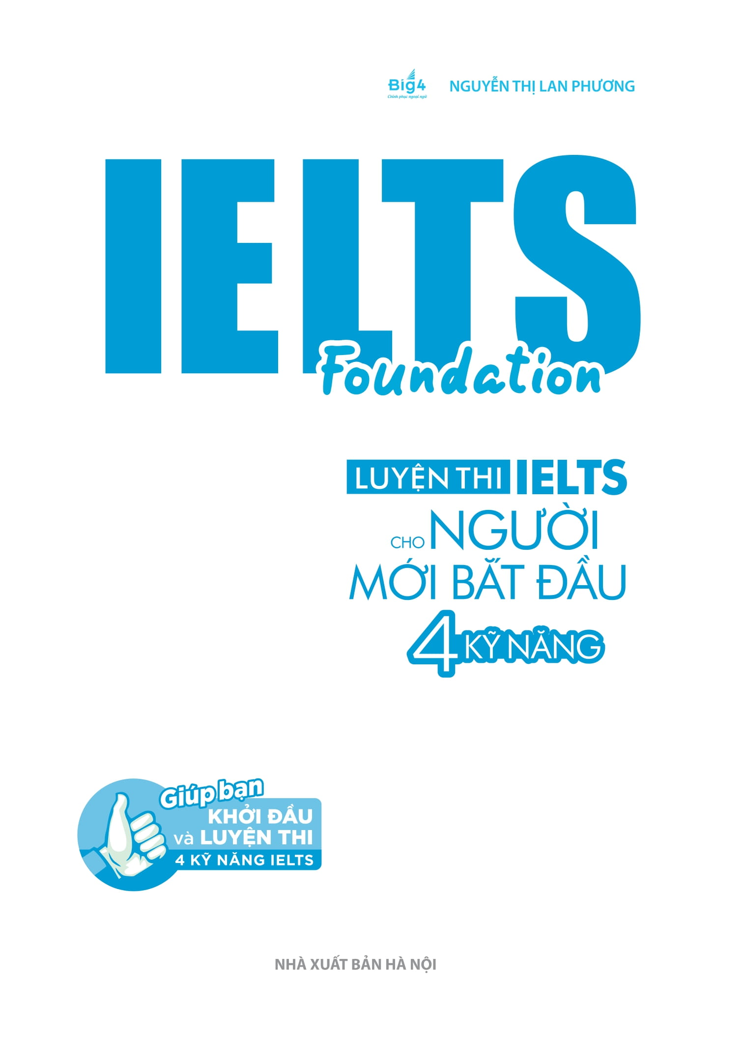 Ielts Foundation - Luyện Thi Ielts Cho Người Mới Bắt Đầu 4 Kỹ Năng - Giúp Bạn Khởi Đầu Và Luyện Thi 4 Kỹ Năng Ielts Thành Công PDF đọc ebook online, epub online, nghe sách nói audio miễn phí. Tải sách Ielts Foundation - Luyện Thi Ielts Cho Người Mới Bắt Đầu 4 Kỹ Năng - Giúp Bạn Khởi Đầu Và Luyện Thi 4 Kỹ Năng Ielts Thành Công PDF đọc ebook online, epub online, nghe sách nói audio miễn phí.