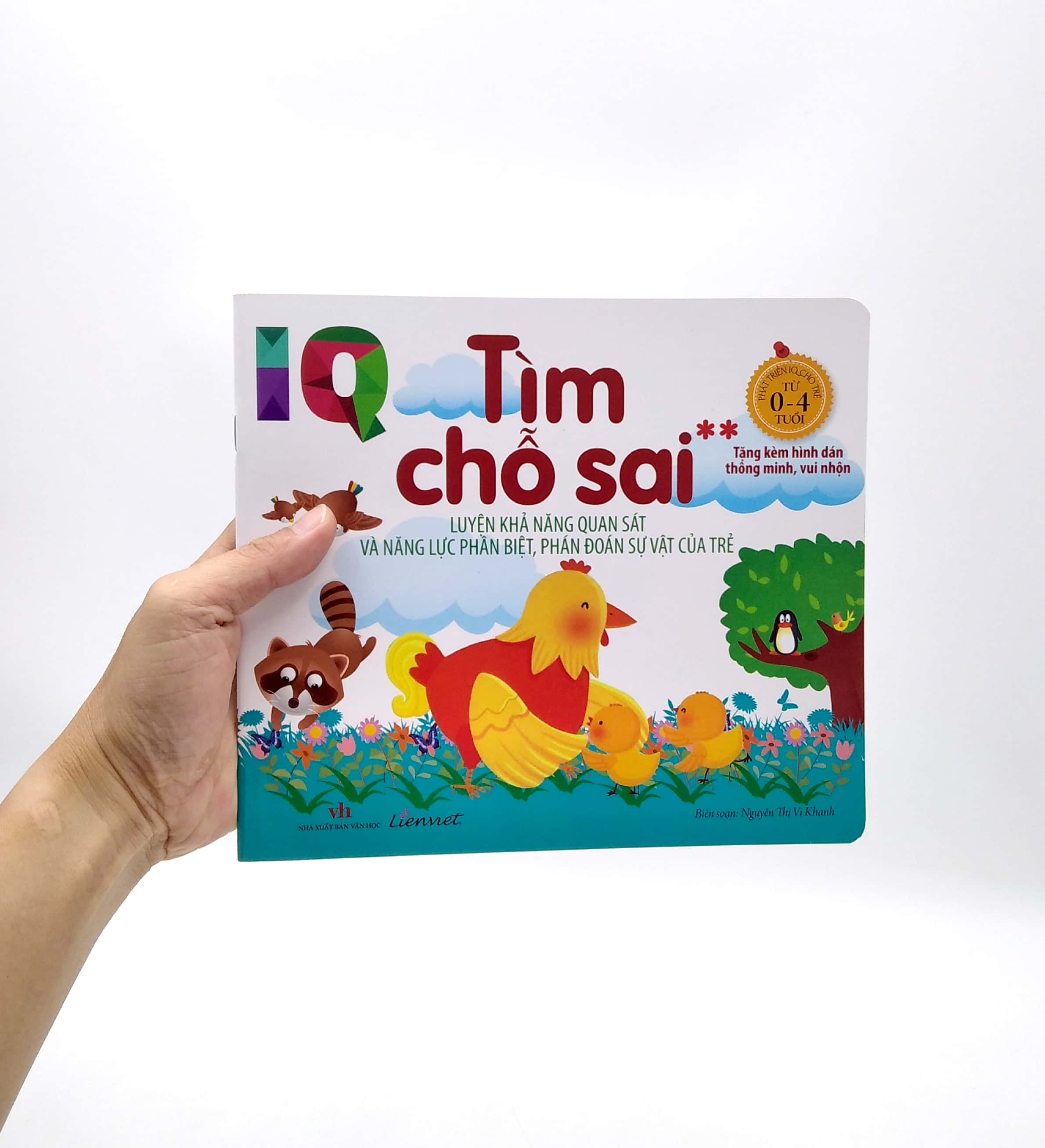 IQ - Tìm Chỗ Sai - Luyện Khả Năng Quan Sát Và Năng Lực Phân Biệt, Phán Đoán Sự Vật Của Trẻ - Tặng Kèm Hình Dán Thông Minh, Vui Nhộn PDF IQ - Tìm Chỗ Sai - Luyện Khả Năng Quan Sát Và Năng Lực Phân Biệt, Phán Đoán Sự Vật Của Trẻ - Tặng Kèm Hình Dán Thông Minh, Vui Nhộn PDF