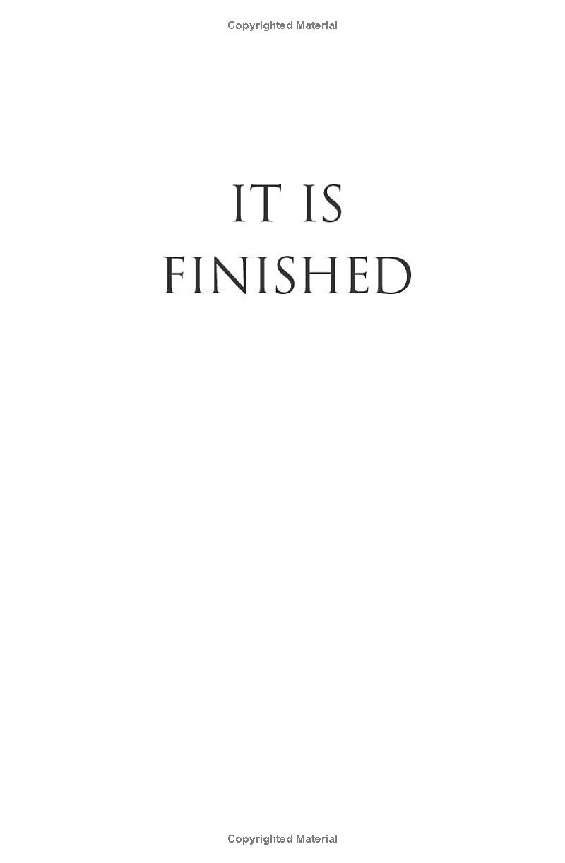 It Is Finished: A 40-Day Pilgrimage Back To The Cross PDF đọc ebook online, epub online, nghe sách nói audio miễn phí.
