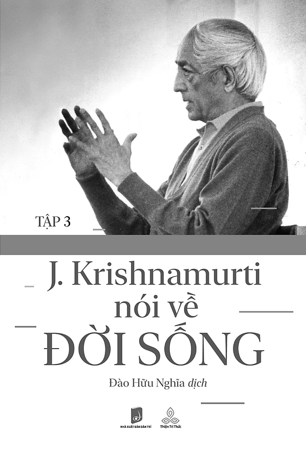 J. Krishnamurti Nói Về Đời Sống - Tập 3 PDF J. Krishnamurti Nói Về Đời Sống - Tập 3 PDF