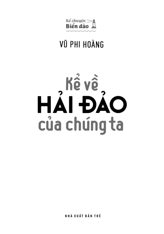 Kể Chuyện Biển Đảo: Kể Về Hải Đảo Của Chúng Ta PDF Kể Chuyện Biển Đảo: Kể Về Hải Đảo Của Chúng Ta PDF