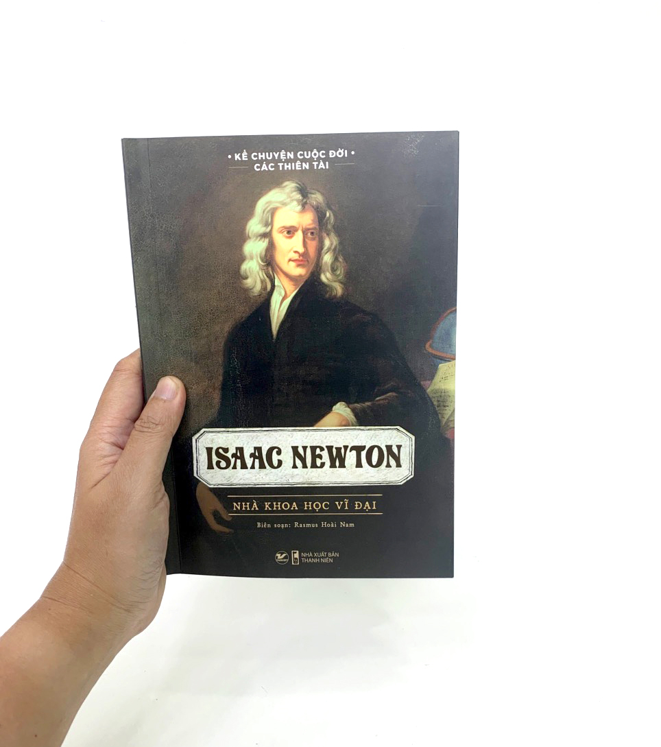 Tải sách Kể Chuyện Cuộc Đời Các Thiên Tài: Isaac Newton - Nhà Khoa Học Vĩ Đại PDF đọc ebook online, epub online, nghe sách nói audio miễn phí.