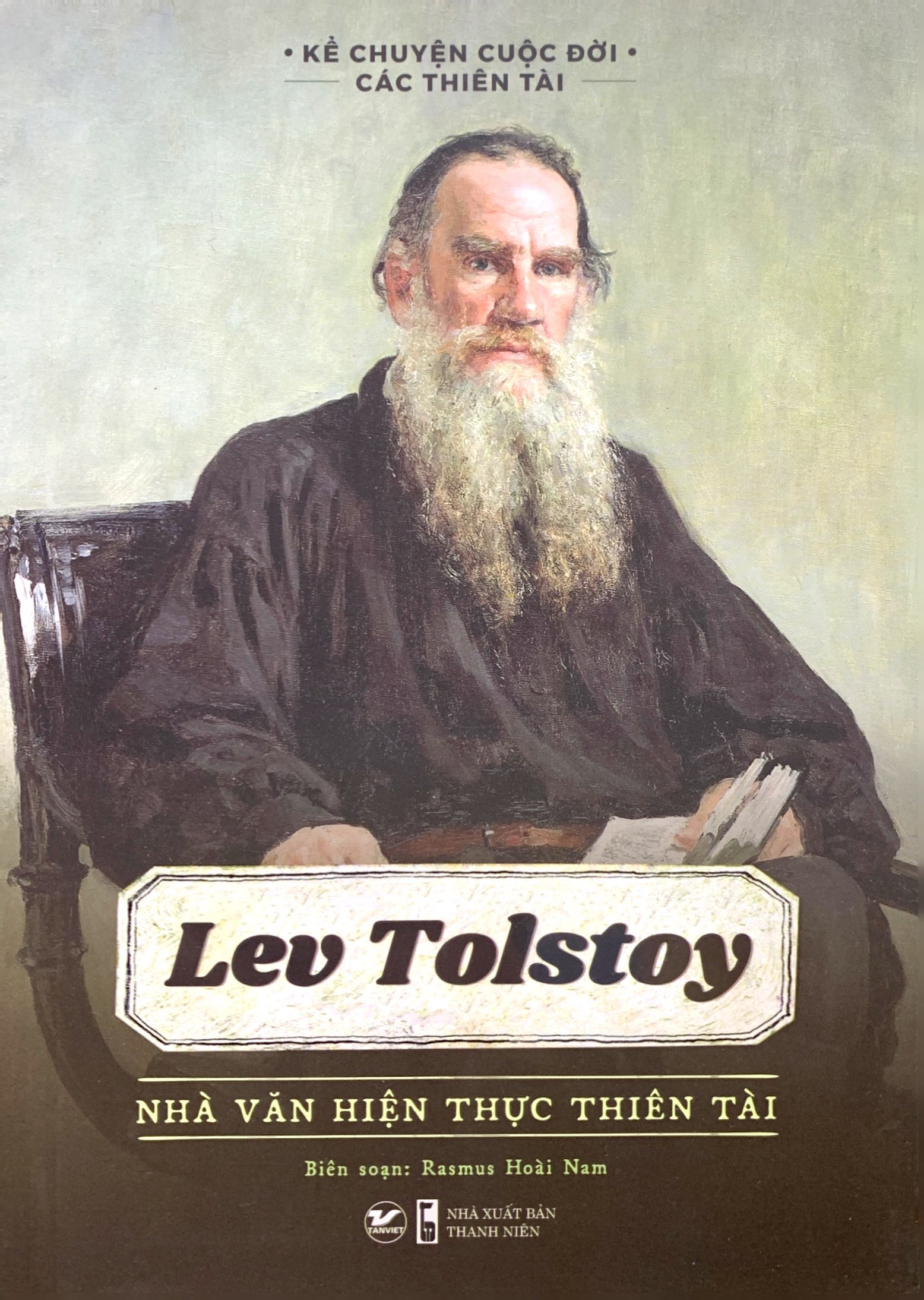 Kể Chuyện Cuộc Đời Các Thiên Tài: Lev Tolstoy - Nhà Văn Hiện Thực Thiên Tài PDF đọc ebook online, epub online, nghe sách nói audio miễn phí.