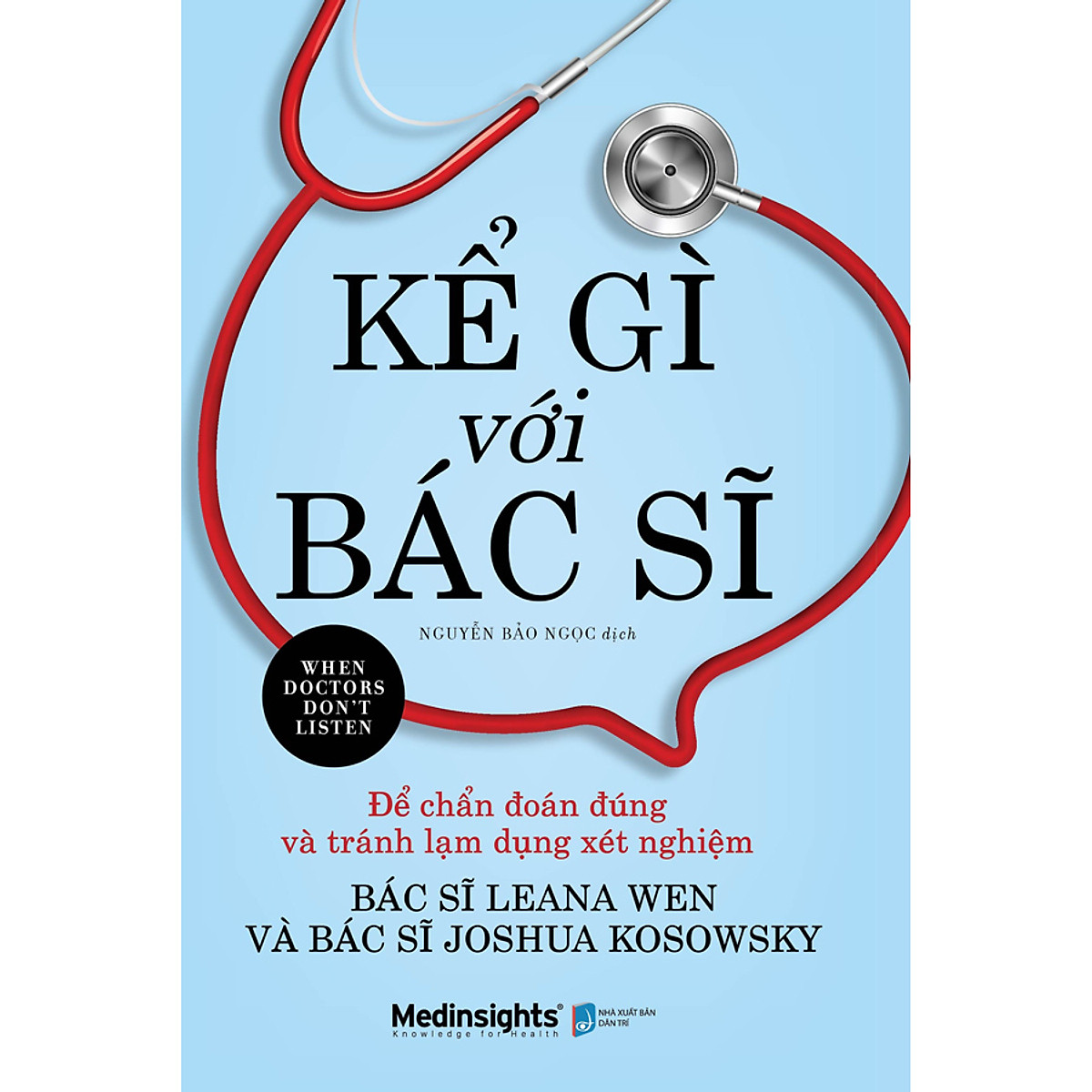 Kể Gì Với Bác Sĩ - When Doctors Don'T Listen PDF Kể Gì Với Bác Sĩ - When Doctors Don'T Listen PDF