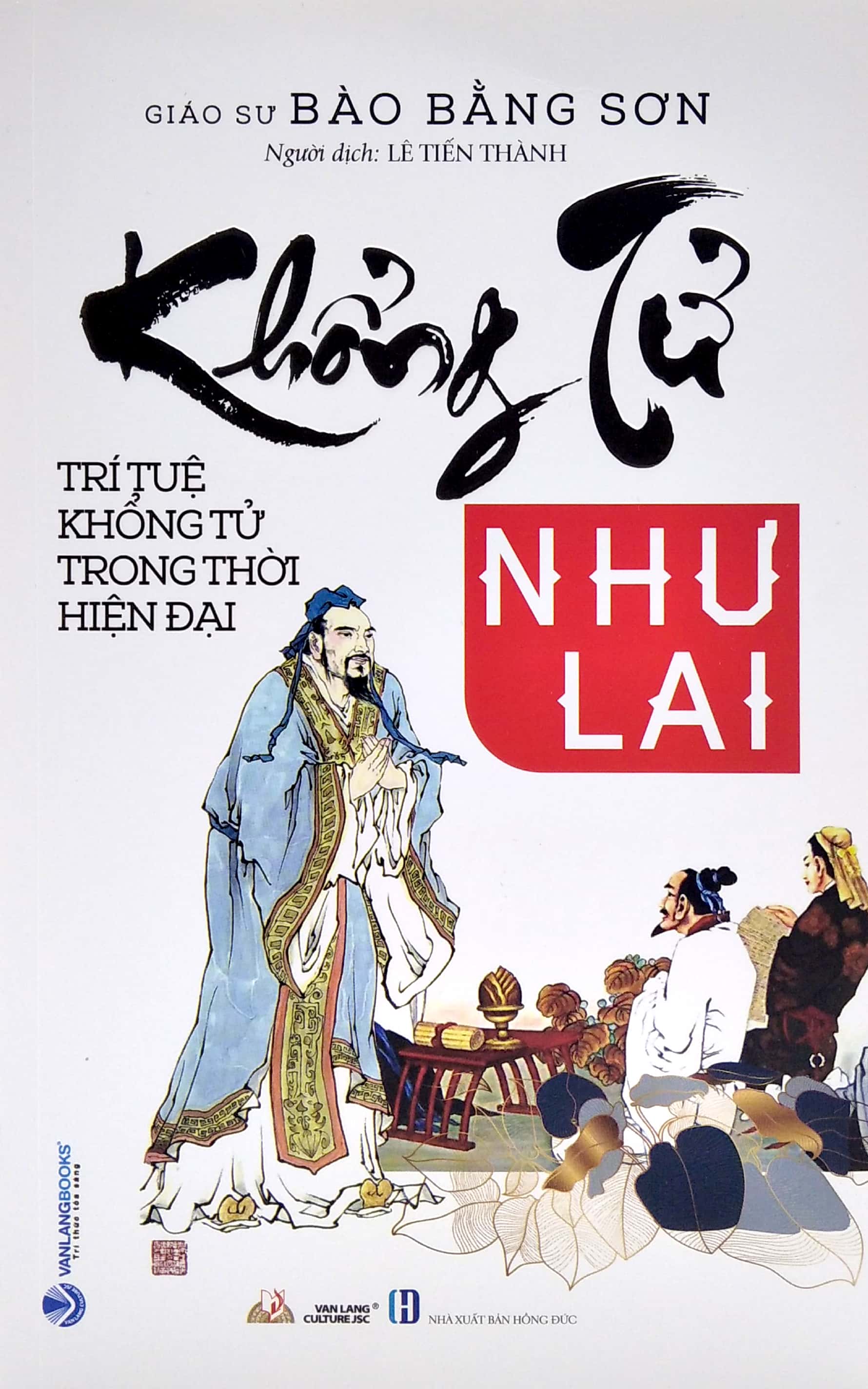 Tải sách Khổng Tử Như Lai - Trí Tuệ Khổng Tử Trong Thời Hiện Đại PDF đọc ebook online, epub online, nghe sách nói audio miễn phí.