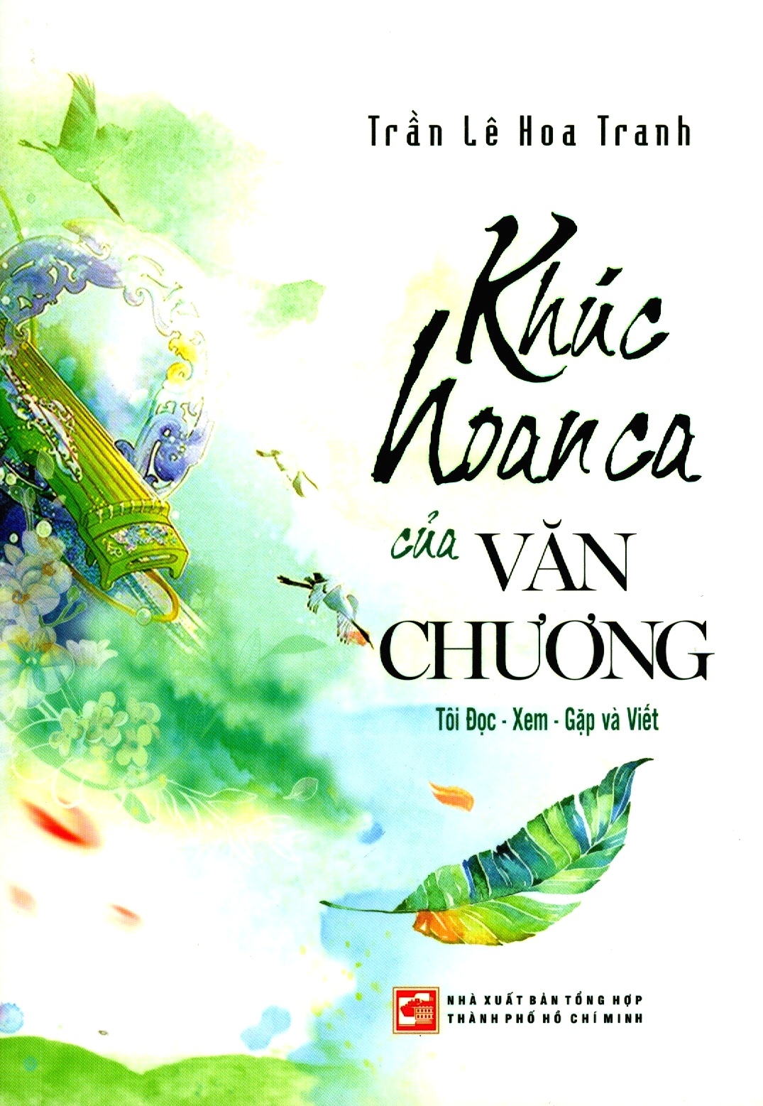 Khúc Hoan Ca Của Văn Chương PDF đọc ebook online, epub online, nghe sách nói audio miễn phí. Tải sách Khúc Hoan Ca Của Văn Chương PDF đọc ebook online, epub online, nghe sách nói audio miễn phí.
