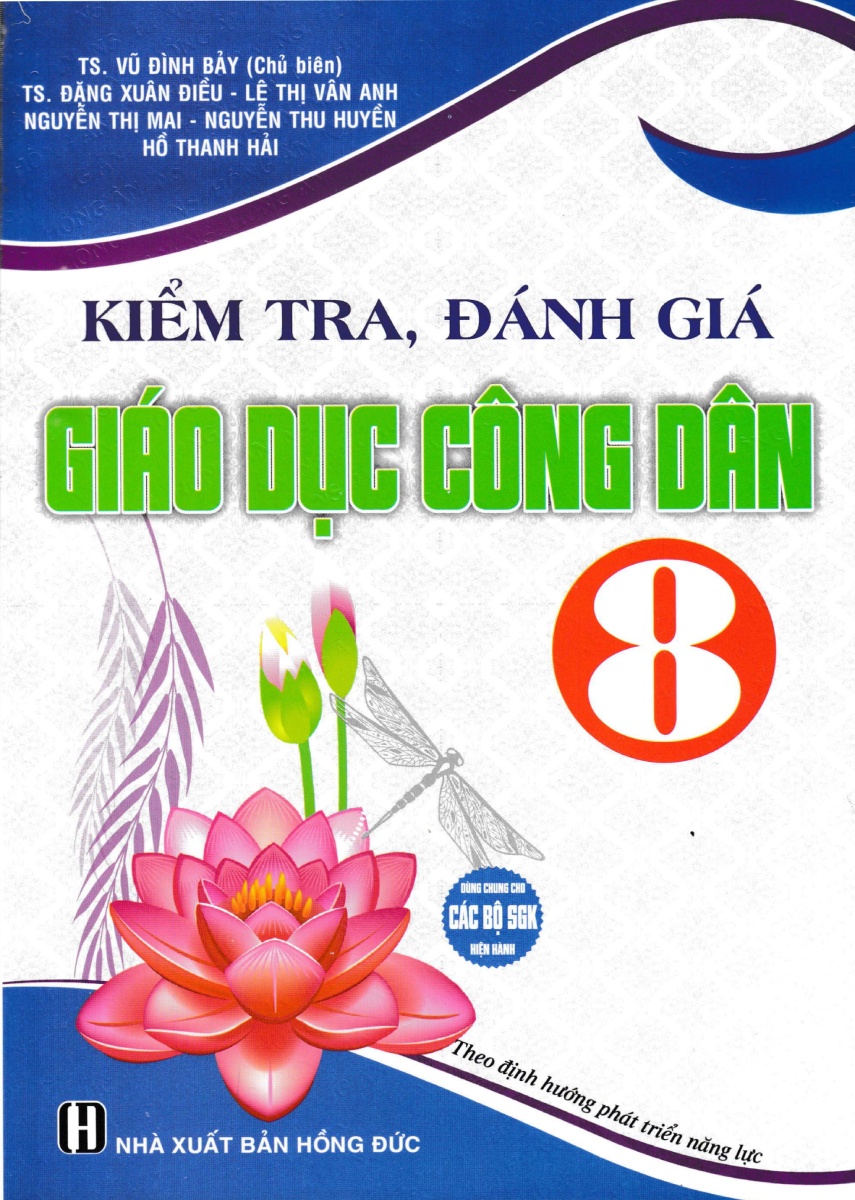 Tải sách Kiểm Tra, Đánh Giá Giáo Dục Công Dân 8 (Dùng Chung Cho Các Bộ SGK Hiện Hành) PDF đọc ebook online, epub online, nghe sách nói audio miễn phí.
