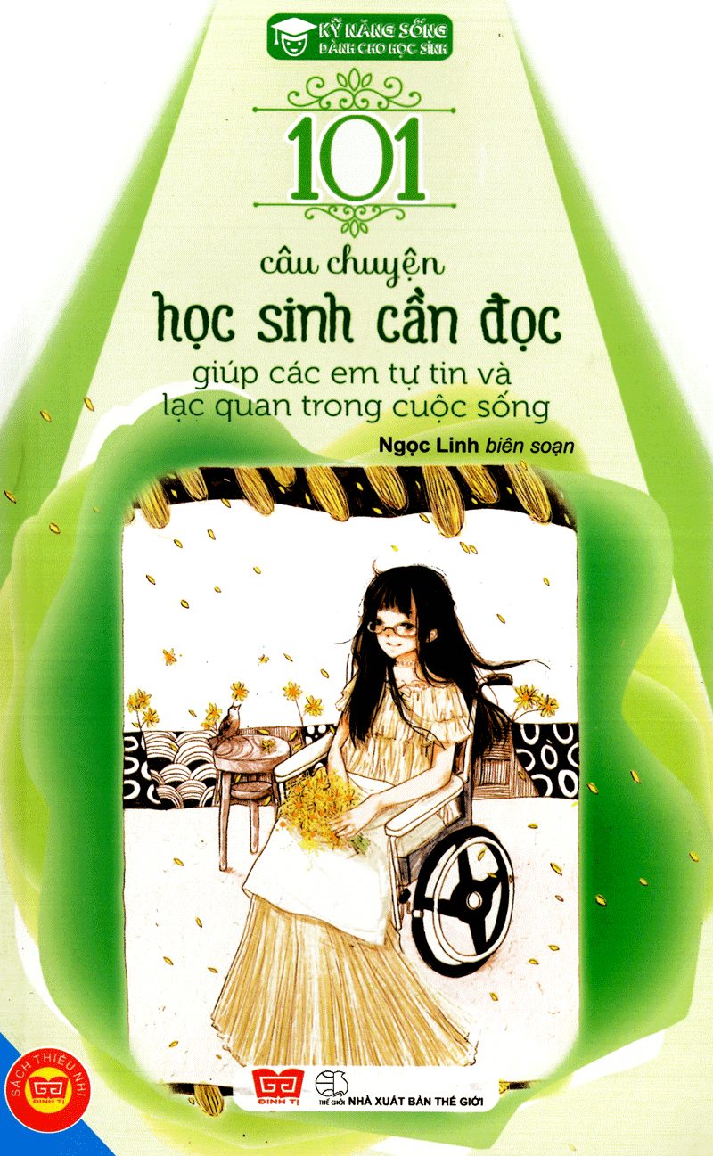 Kỹ Năng Sống - 101 Câu Chuyện Học Sinh Cần Đọc Giúp Các Em Tự Tin Và Lạc Quan Trong Cuộc Sống PDF Kỹ Năng Sống - 101 Câu Chuyện Học Sinh Cần Đọc Giúp Các Em Tự Tin Và Lạc Quan Trong Cuộc Sống PDF