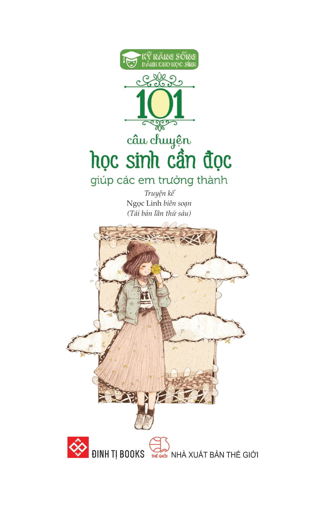 Kỹ Năng Sống Dành Cho Học Sinh - 101 Câu Chuyện Học Sinh Cần Đọc - Giúp Các Em Trưởng Thành 2024 PDF Kỹ Năng Sống Dành Cho Học Sinh - 101 Câu Chuyện Học Sinh Cần Đọc - Giúp Các Em Trưởng Thành 2024 PDF