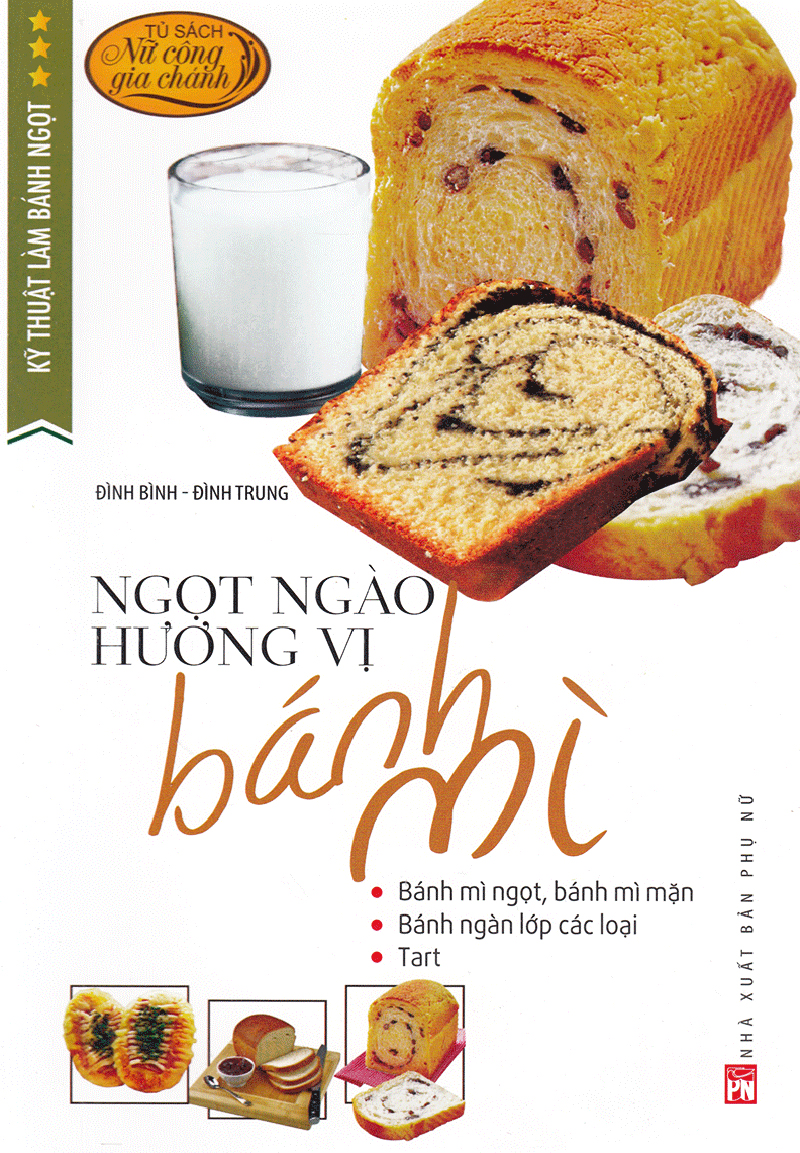 Kỹ Thuật Làm Bánh Ngọt - Ngọt Ngào Hương Vị Bánh Mì PDF đọc ebook online, epub online, nghe sách nói audio miễn phí. Tải sách Kỹ Thuật Làm Bánh Ngọt - Ngọt Ngào Hương Vị Bánh Mì PDF đọc ebook online, epub online, nghe sách nói audio miễn phí.