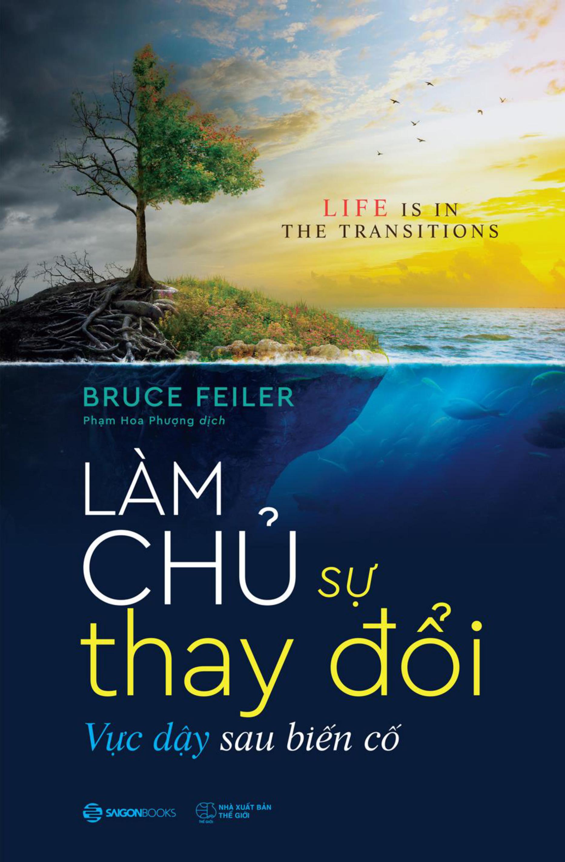 Làm Chủ Sự Thay Đổi - Vực Dậy Sau Biến Cố PDF đọc ebook online, epub online, nghe sách nói audio miễn phí. Làm Chủ Sự Thay Đổi - Vực Dậy Sau Biến Cố PDF đọc ebook online, epub online, nghe sách nói audio miễn phí.
