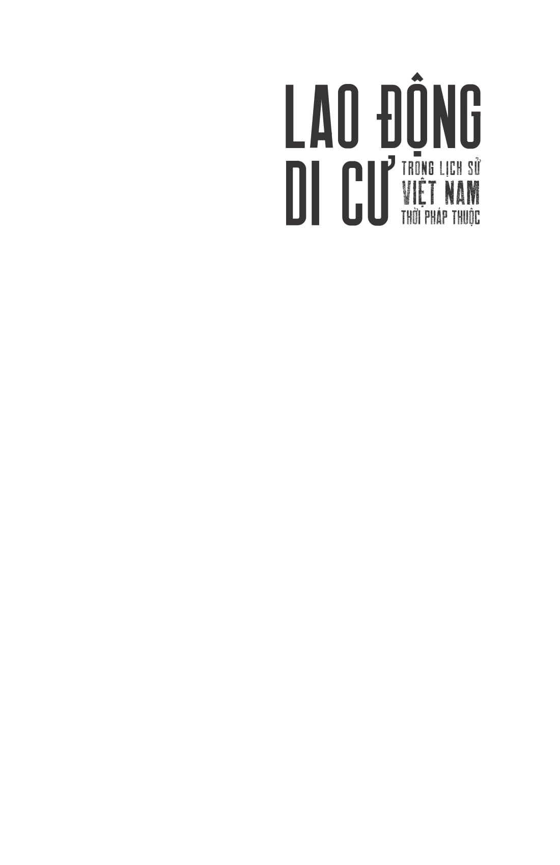 Lao Động Di Cư Trong Lịch Sử Việt Nam Thời Pháp Thuộc PDF đọc ebook online, epub online, nghe sách nói audio miễn phí. Tải sách Lao Động Di Cư Trong Lịch Sử Việt Nam Thời Pháp Thuộc PDF đọc ebook online, epub online, nghe sách nói audio miễn phí.