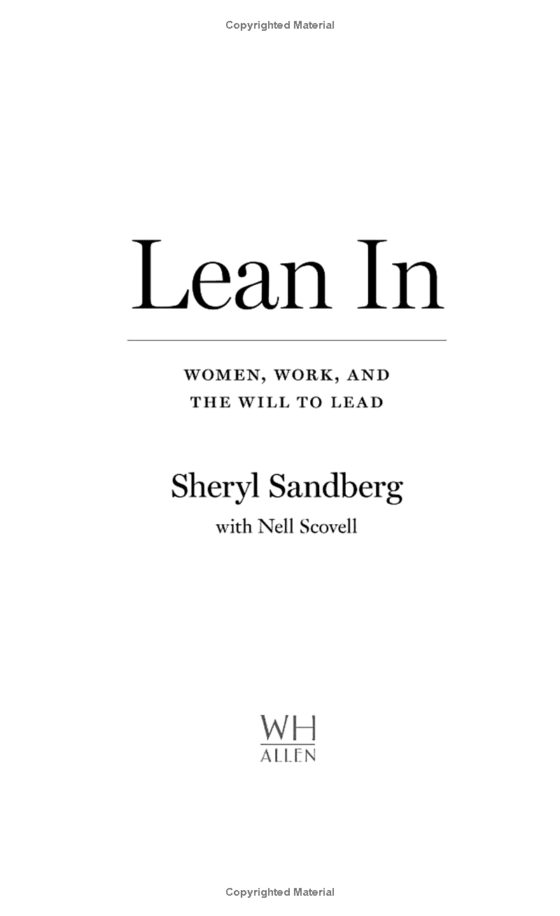 Lean In: Women, Work, And The Will To Lead