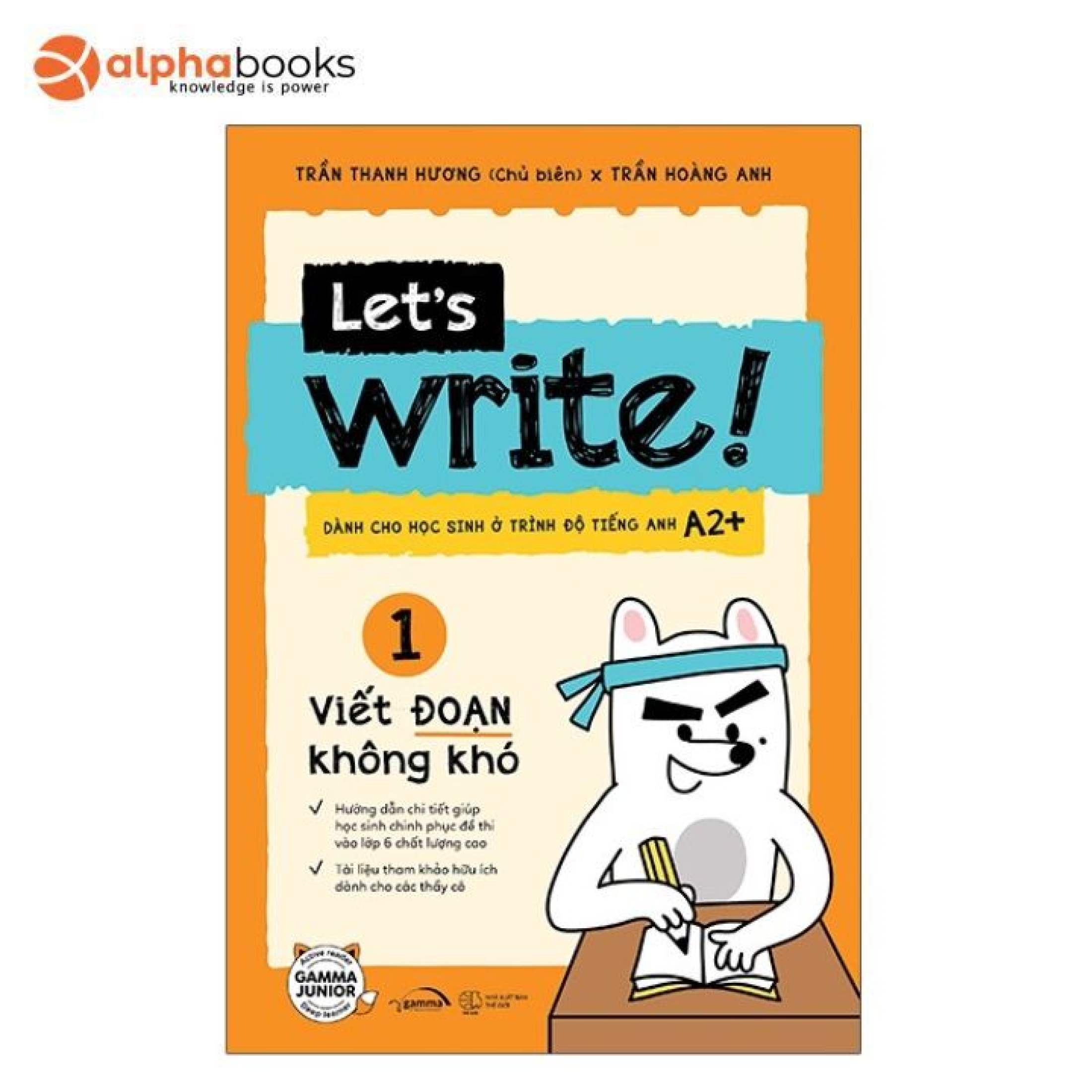 Bộ Let’s Write! 01 - Viết Đoạn Không Khó PDF đọc ebook online, epub online, nghe sách nói audio miễn phí.
