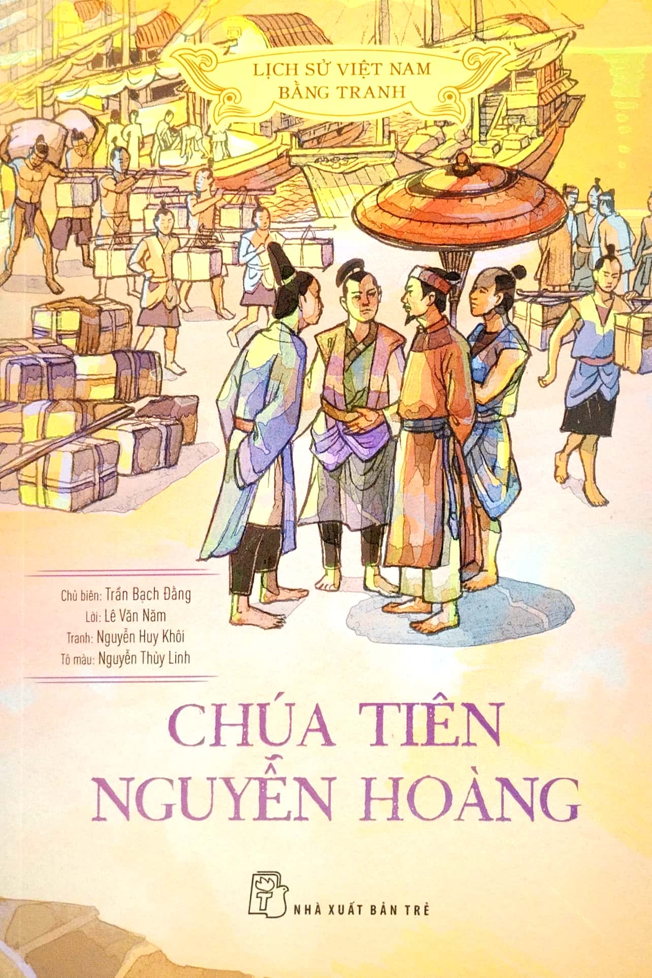 Lịch Sử Việt Nam Bằng Tranh - Chúa Tiên Nguyễn Hoàng Bản Màu PDF Lịch Sử Việt Nam Bằng Tranh - Chúa Tiên Nguyễn Hoàng Bản Màu PDF