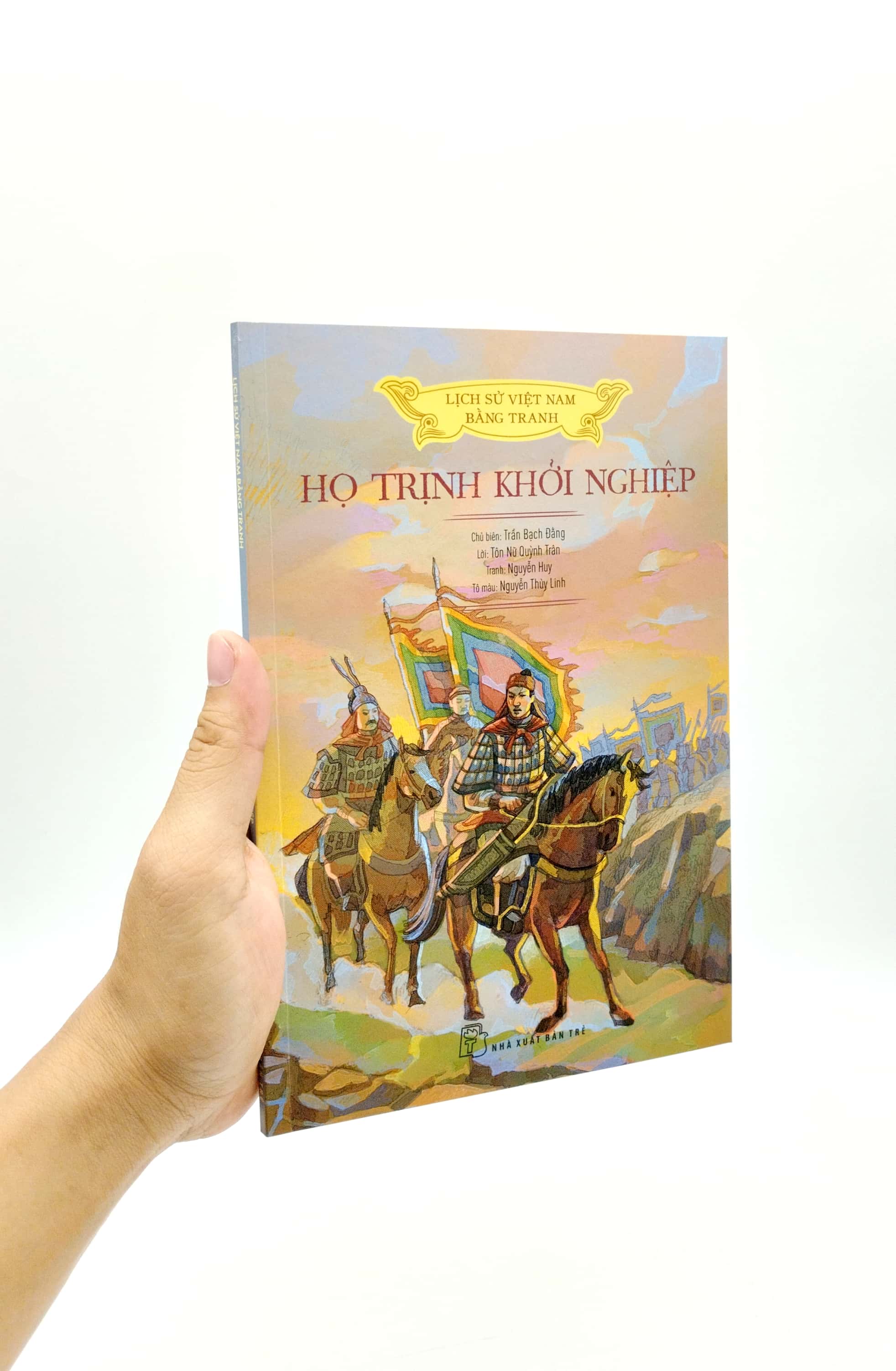 Lịch Sử Việt Nam Bằng Tranh - Họ Trịnh Khởi Nghiệp (Bản Màu) PDF đọc ebook online, epub online, nghe sách nói audio miễn phí.