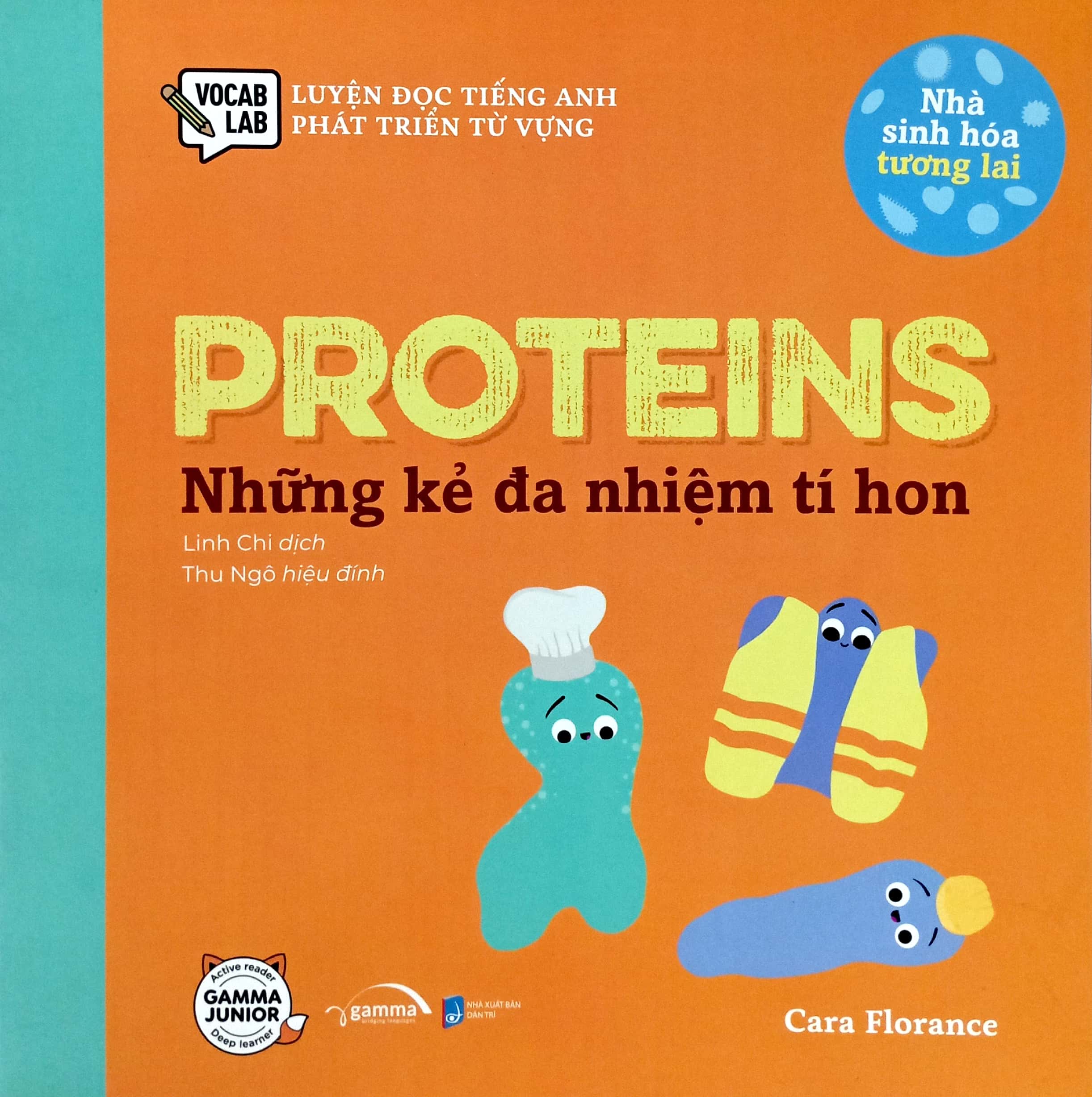Luyện Đọc Tiếng Anh, Phát Triển Từ Vựng - Nhà Sinh Hóa Tương Lai - Proteins - Những Kẻ Đa Nhiệm Tí Hon PDF đọc ebook online, epub online, nghe sách nói audio miễn phí.