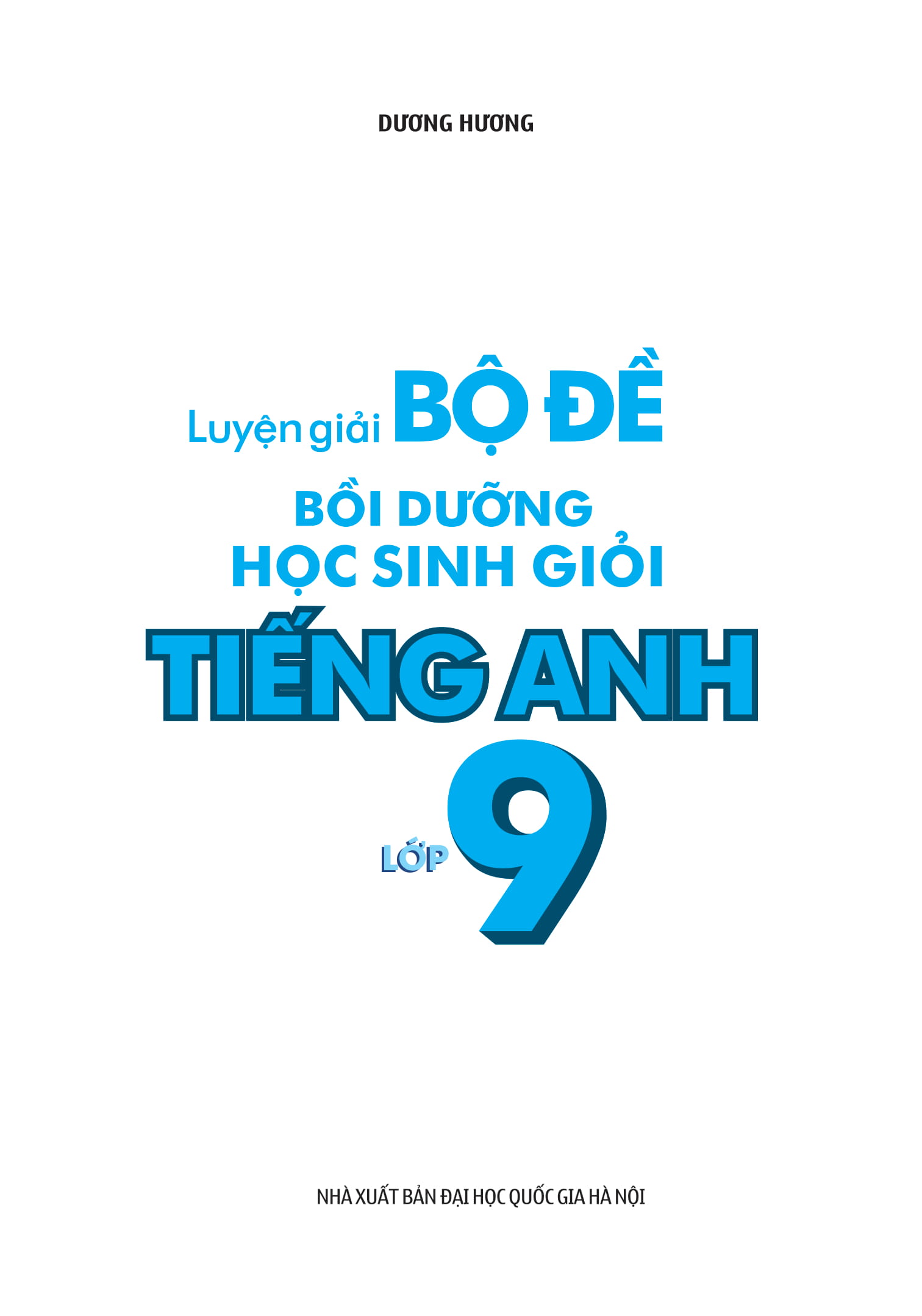 Luyện Giải Bộ Đề Bồi Dưỡng Học Sinh Giỏi Tiếng Anh Lớp 9 PDF đọc ebook online, epub online, nghe sách nói audio miễn phí. Tải sách Luyện Giải Bộ Đề Bồi Dưỡng Học Sinh Giỏi Tiếng Anh Lớp 9 PDF đọc ebook online, epub online, nghe sách nói audio miễn phí.
