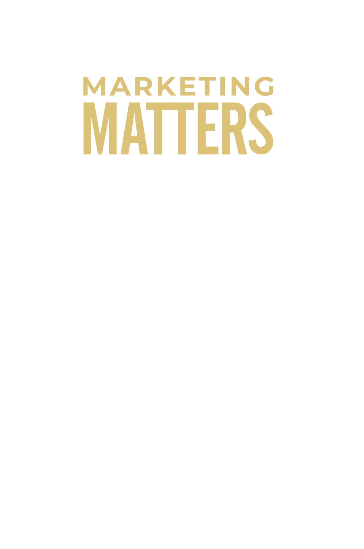 Tải sách Marketing Matters - Marketing Có Quan Trọng? Nên Làm Marketing Thế Nào? PDF đọc ebook online, epub online, nghe sách nói audio miễn phí.