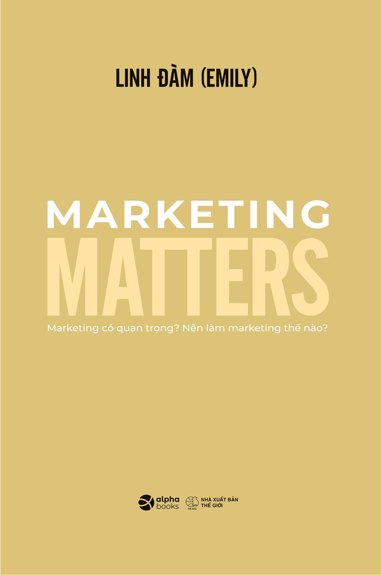 Tải sách Marketing Matters - Marketing Có Quan Trọng? Nên Làm Marketing Thế Nào? PDF đọc ebook online, epub online, nghe sách nói audio miễn phí.