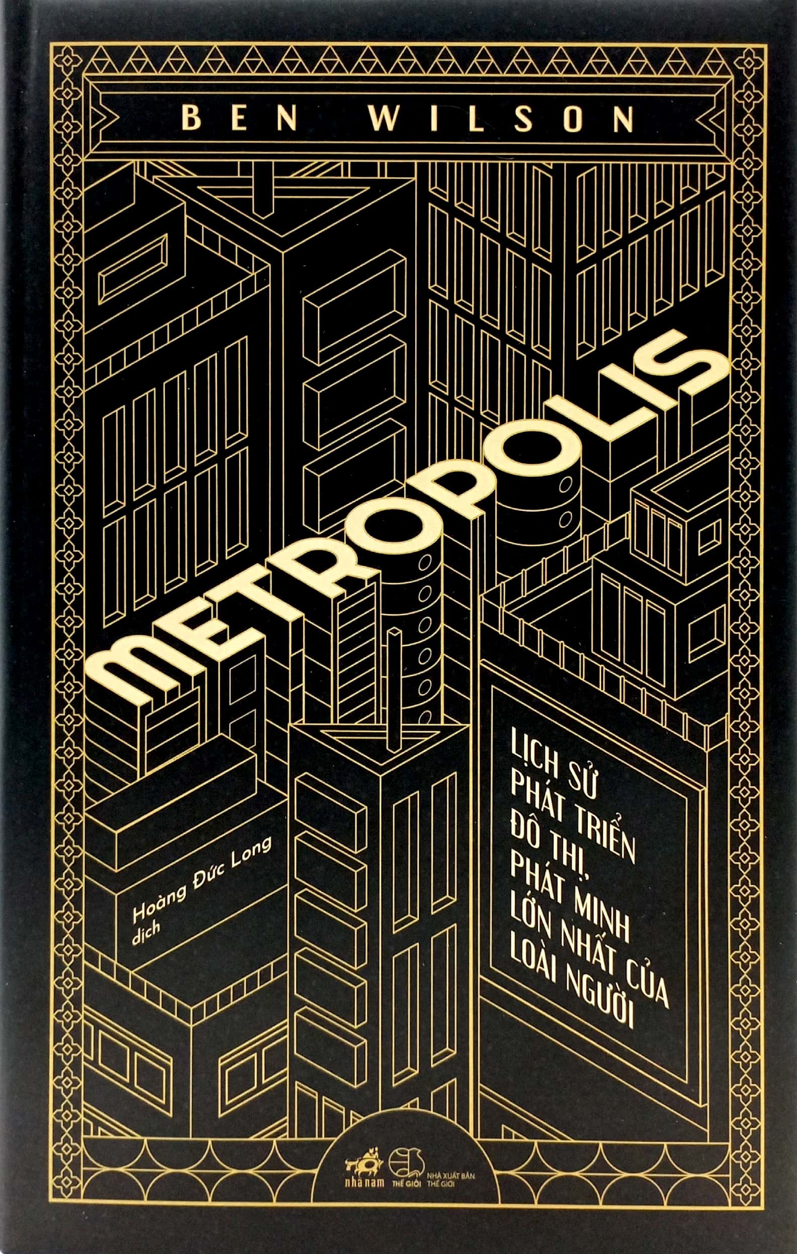 Metropolis - Lịch Sử Phát Triển Đô Thị, Phát Minh Lớn Nhất Của Loài Người PDF đọc ebook online, epub online, nghe sách nói audio miễn phí.