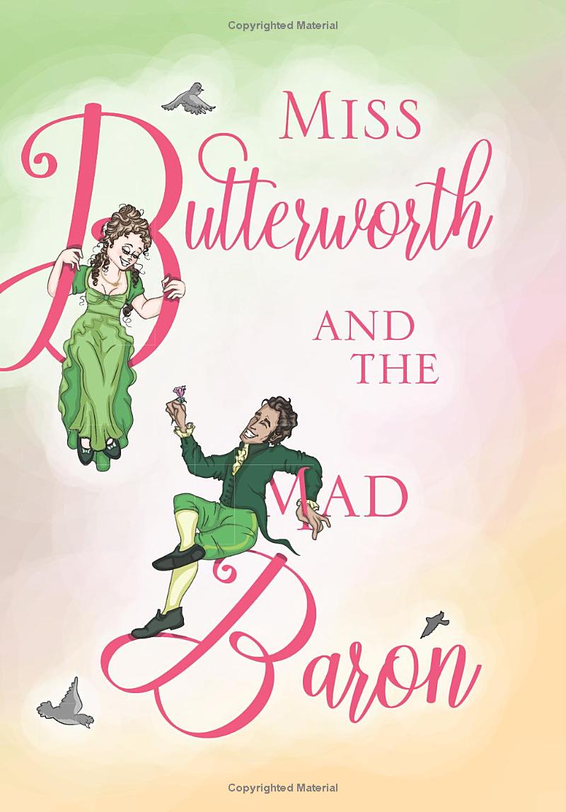 Miss Butterworth And The Mad Baron A Graphic Novel