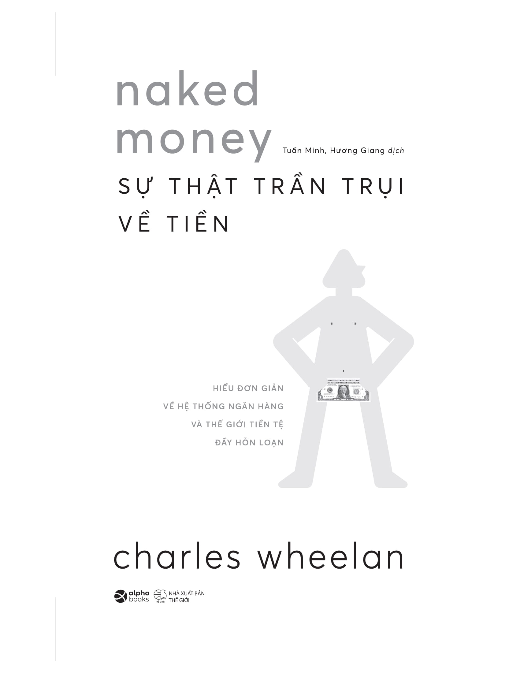 Naked Money - Sự Thật Trần Trụi Về Tiền PDF Naked Money - Sự Thật Trần Trụi Về Tiền PDF