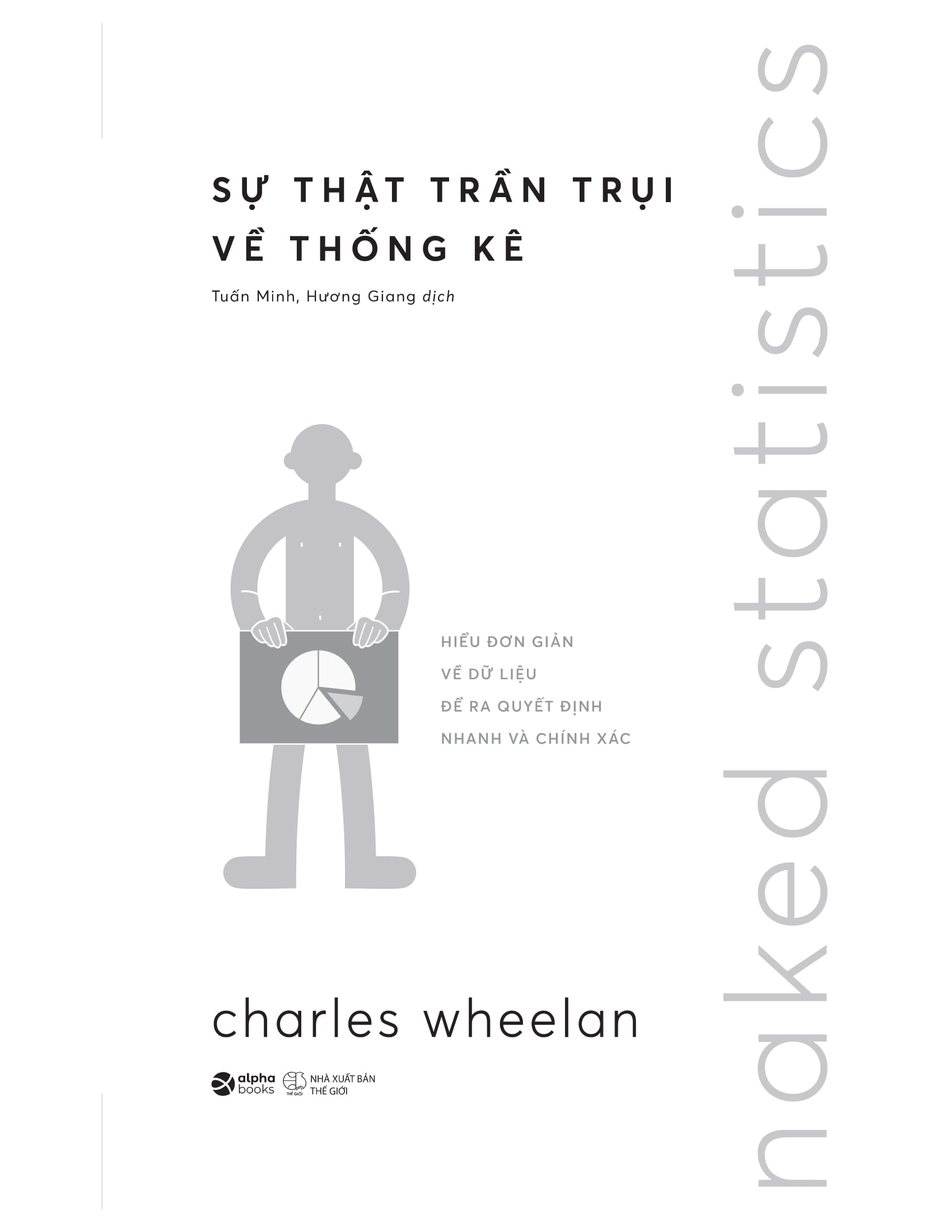 Naked Statistics - Sự Thật Trần Trụi Về Thống Kê PDF Naked Statistics - Sự Thật Trần Trụi Về Thống Kê PDF