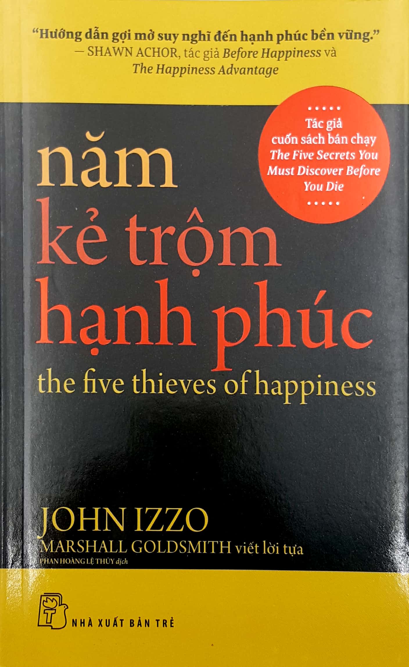 Năm Kẻ Trộm Hạnh Phúc - The Five Thieves Of Happiness PDF Năm Kẻ Trộm Hạnh Phúc - The Five Thieves Of Happiness PDF
