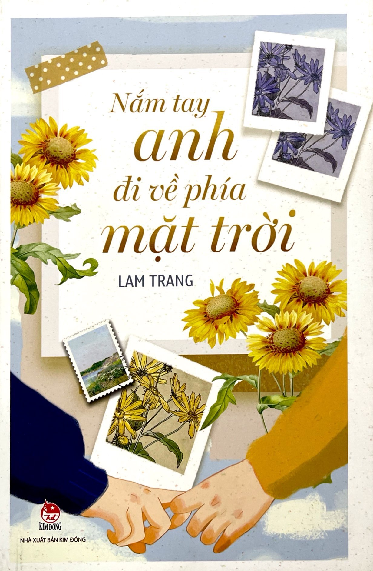 Nắm Tay Anh Đi Về Phía Mặt Trời PDF Nắm Tay Anh Đi Về Phía Mặt Trời PDF