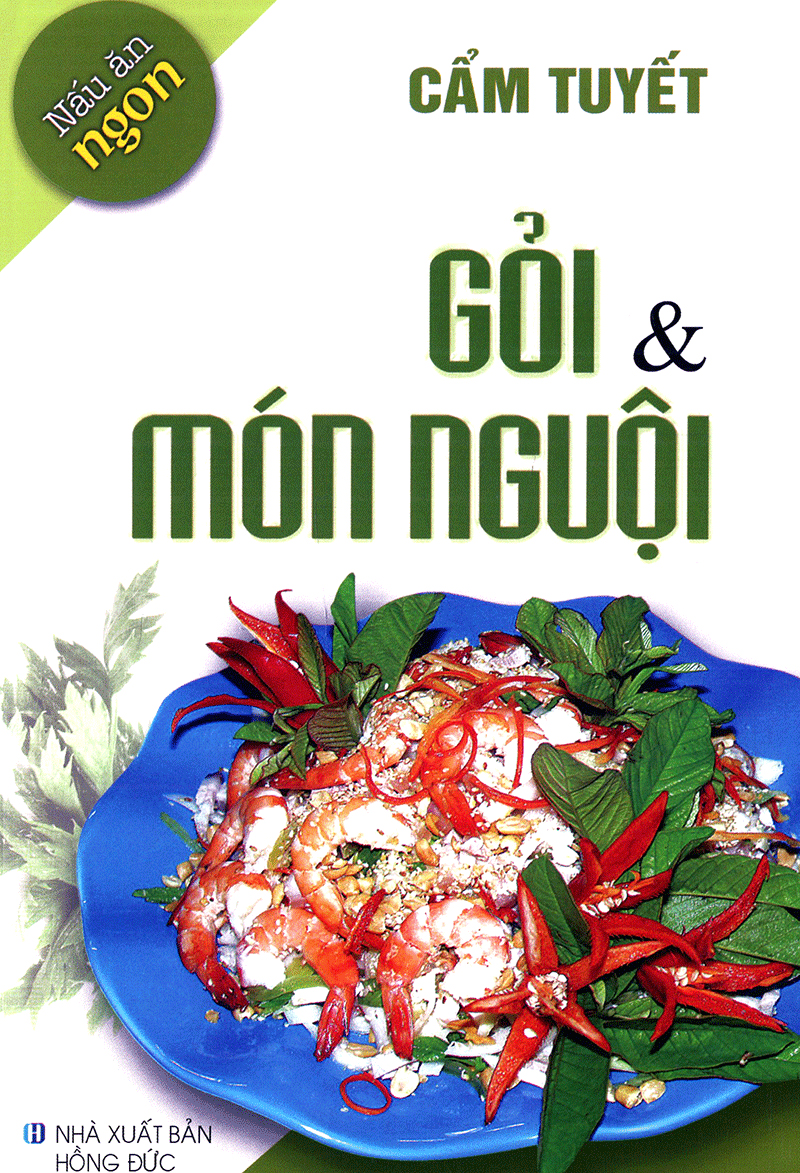 Nấu Ăn Ngon - Gỏi Và Món Nguội PDF đọc ebook online, epub online, nghe sách nói audio miễn phí. Tải sách Nấu Ăn Ngon - Gỏi Và Món Nguội PDF đọc ebook online, epub online, nghe sách nói audio miễn phí.