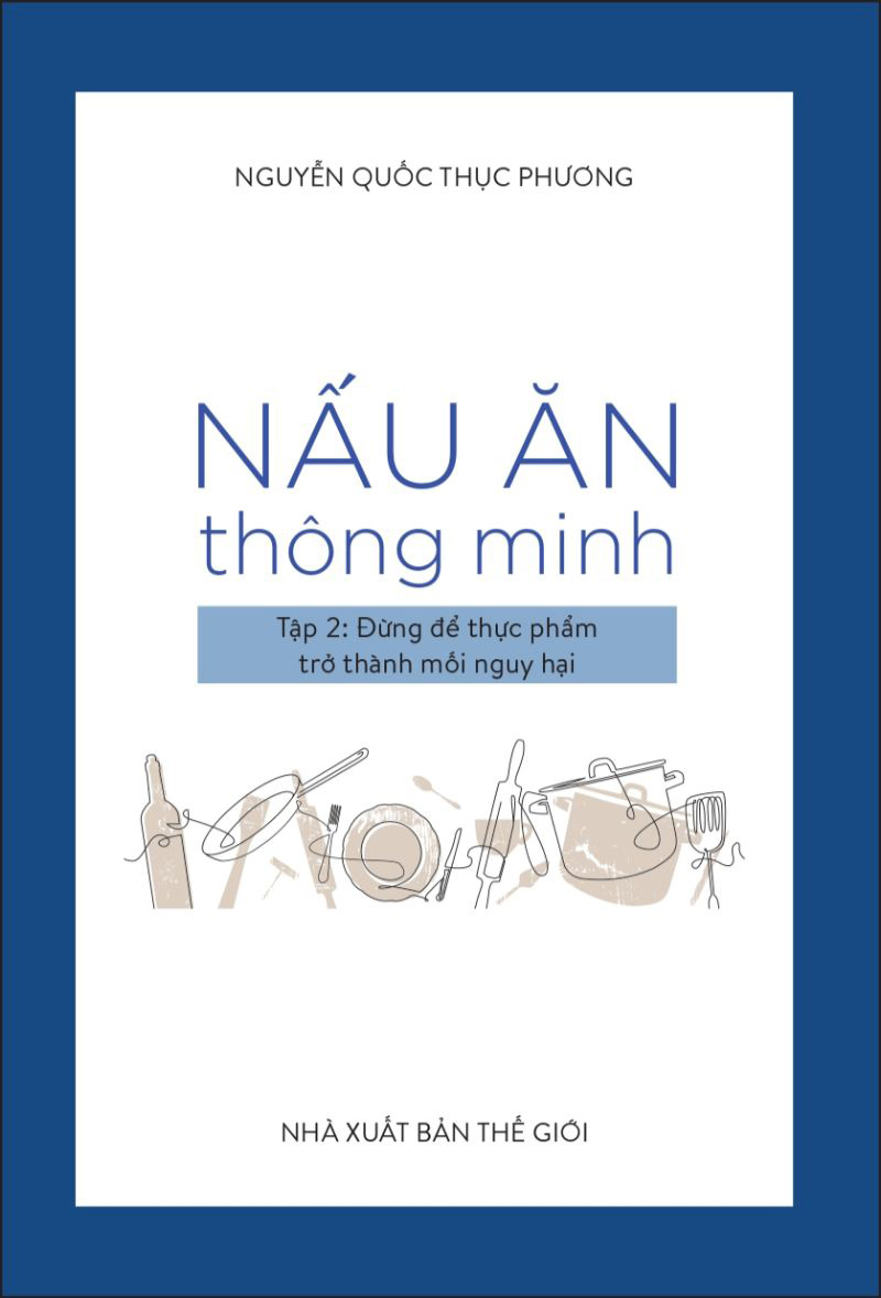 Nấu Ăn Thông Minh - Tập 2: Đừng Để Thực Phẩm Trở Thành Mối Nguy Hại PDF đọc ebook online, epub online, nghe sách nói audio miễn phí. Nấu Ăn Thông Minh - Tập 2: Đừng Để Thực Phẩm Trở Thành Mối Nguy Hại PDF đọc ebook online, epub online, nghe sách nói audio miễn phí.