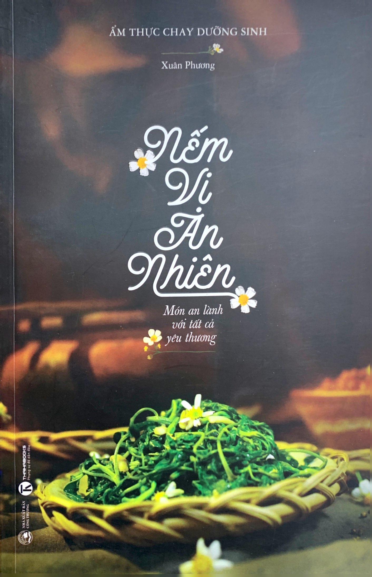 Nếm Vị An Nhiên: Món An Lành Với Tất Cả Yêu Thương PDF đọc ebook online, epub online, nghe sách nói audio miễn phí. Nếm Vị An Nhiên: Món An Lành Với Tất Cả Yêu Thương PDF đọc ebook online, epub online, nghe sách nói audio miễn phí.