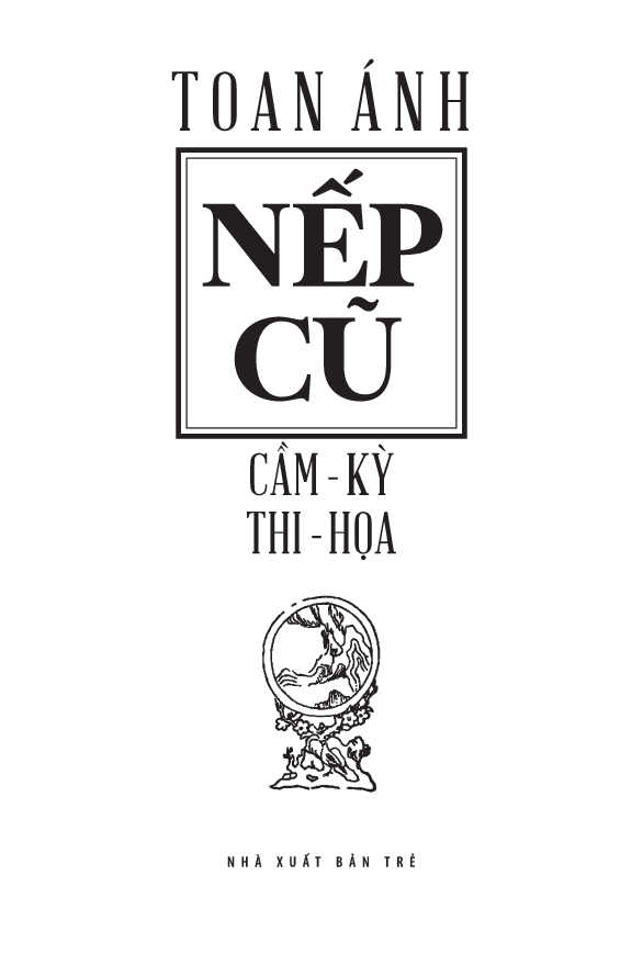Tải sách Nếp Cũ: Cầm - Kỳ - Thi - Họa PDF đọc ebook online, epub online, nghe sách nói audio miễn phí.