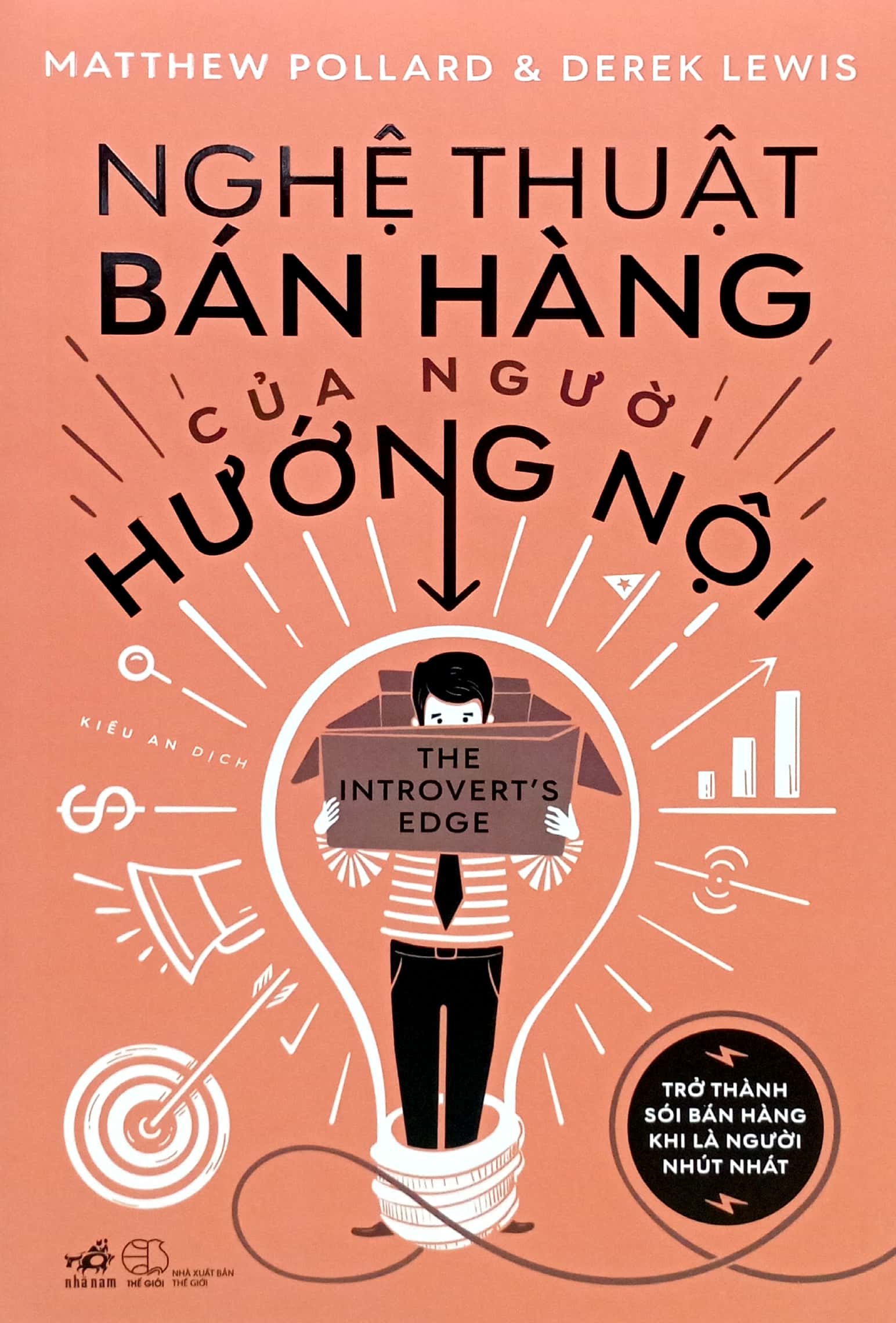 Nghệ Thuật Bán Hàng Của Người Hướng Nội - Trở Thành Số 1 Bán Hàng Khi Là Người Nhút Nhát PDF Nghệ Thuật Bán Hàng Của Người Hướng Nội - Trở Thành Số 1 Bán Hàng Khi Là Người Nhút Nhát PDF