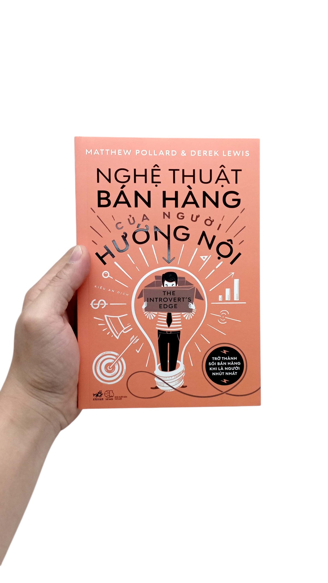 Nghệ Thuật Bán Hàng Của Người Hướng Nội - Trở Thành Số 1 Bán Hàng Khi Là Người Nhút Nhát PDF Nghệ Thuật Bán Hàng Của Người Hướng Nội - Trở Thành Số 1 Bán Hàng Khi Là Người Nhút Nhát PDF