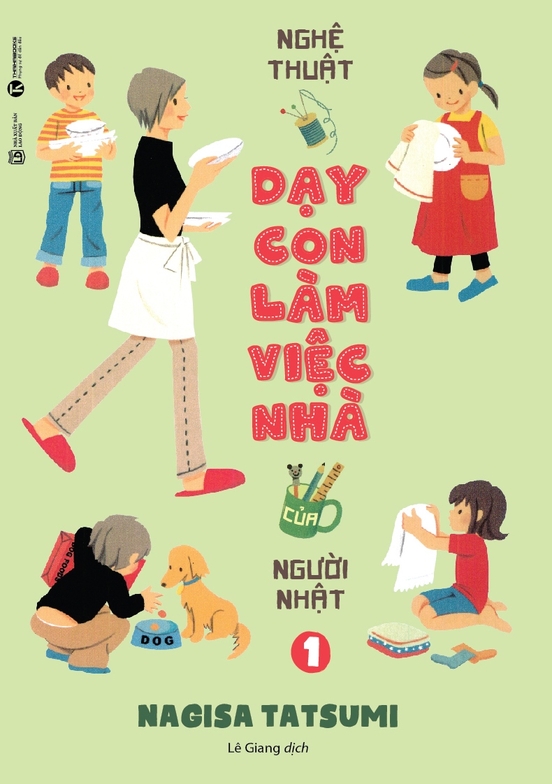 Nghệ Thuật Dạy Con Làm Việc Nhà Của Người Nhật 1 PDF đọc ebook online, epub online, nghe sách nói audio miễn phí. Tải sách Nghệ Thuật Dạy Con Làm Việc Nhà Của Người Nhật 1 PDF đọc ebook online, epub online, nghe sách nói audio miễn phí.