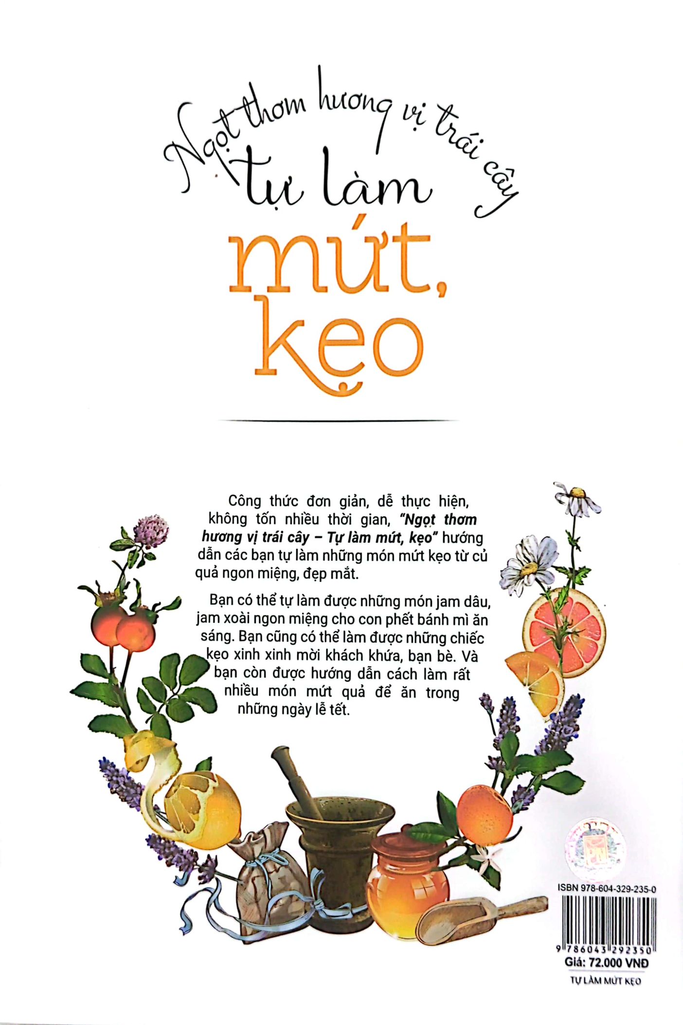 Ngọt Thơm Hương Vị Trái Cây - Tự Làm Mứt Kẹo PDF Ngọt Thơm Hương Vị Trái Cây - Tự Làm Mứt Kẹo PDF