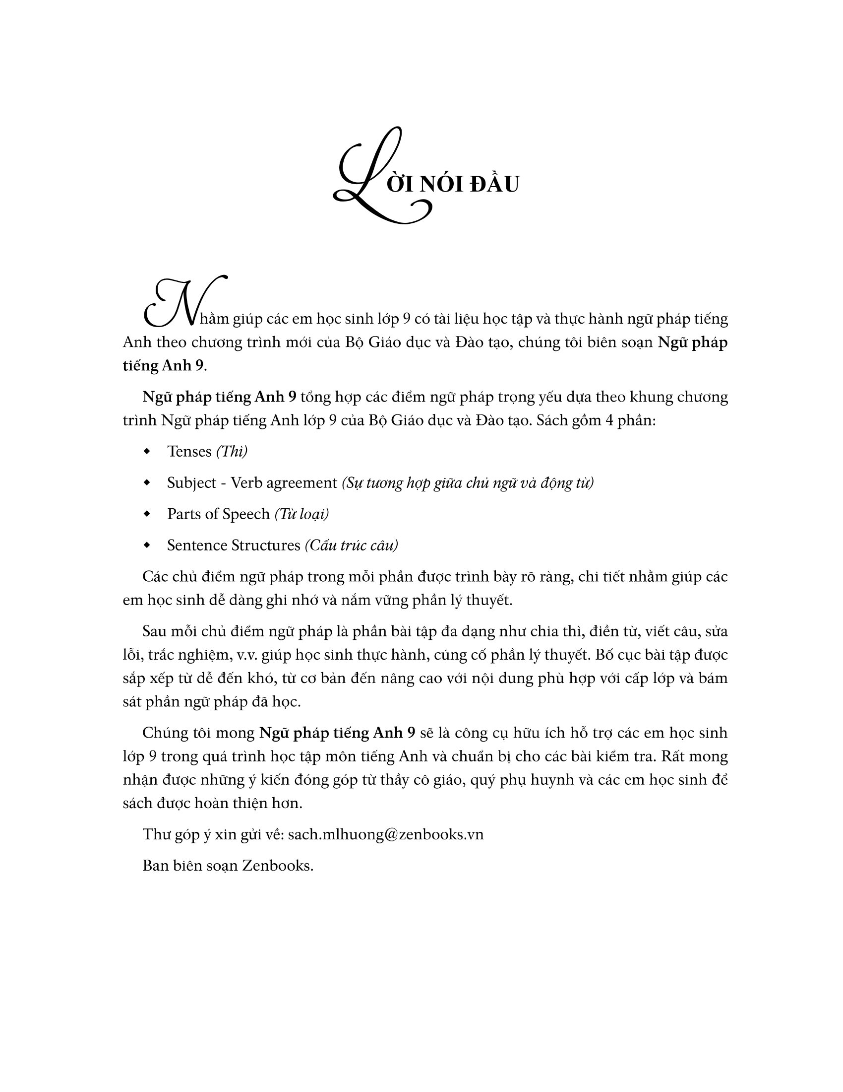Ngữ Pháp Tiếng Anh Lớp 9 - Theo Chương Trình Khung Của Bộ GD&ĐT PDF đọc ebook online, epub online, nghe sách nói audio miễn phí. Tải sách Ngữ Pháp Tiếng Anh Lớp 9 - Theo Chương Trình Khung Của Bộ GD&ĐT PDF đọc ebook online, epub online, nghe sách nói audio miễn phí.